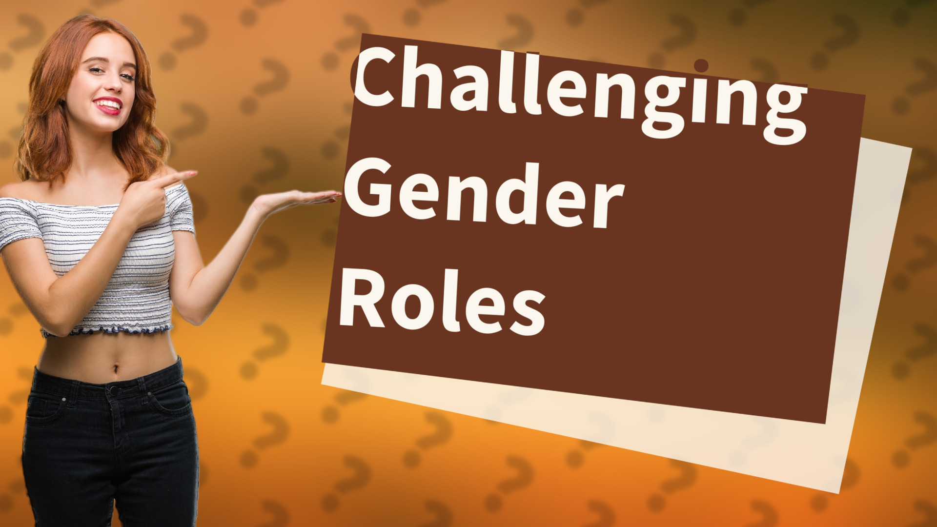 Challenging Gender Roles