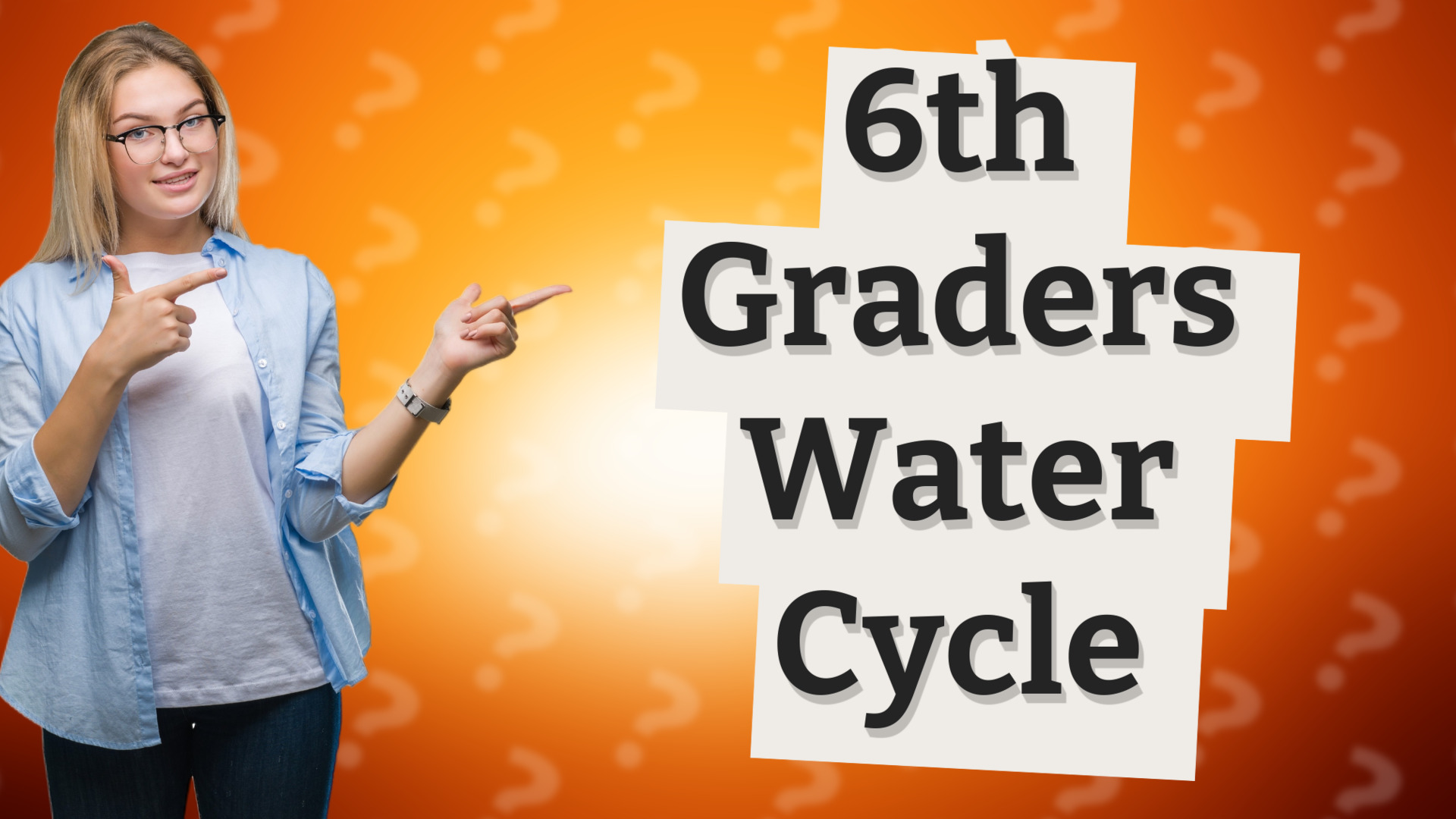 6th Graders Water Cycle