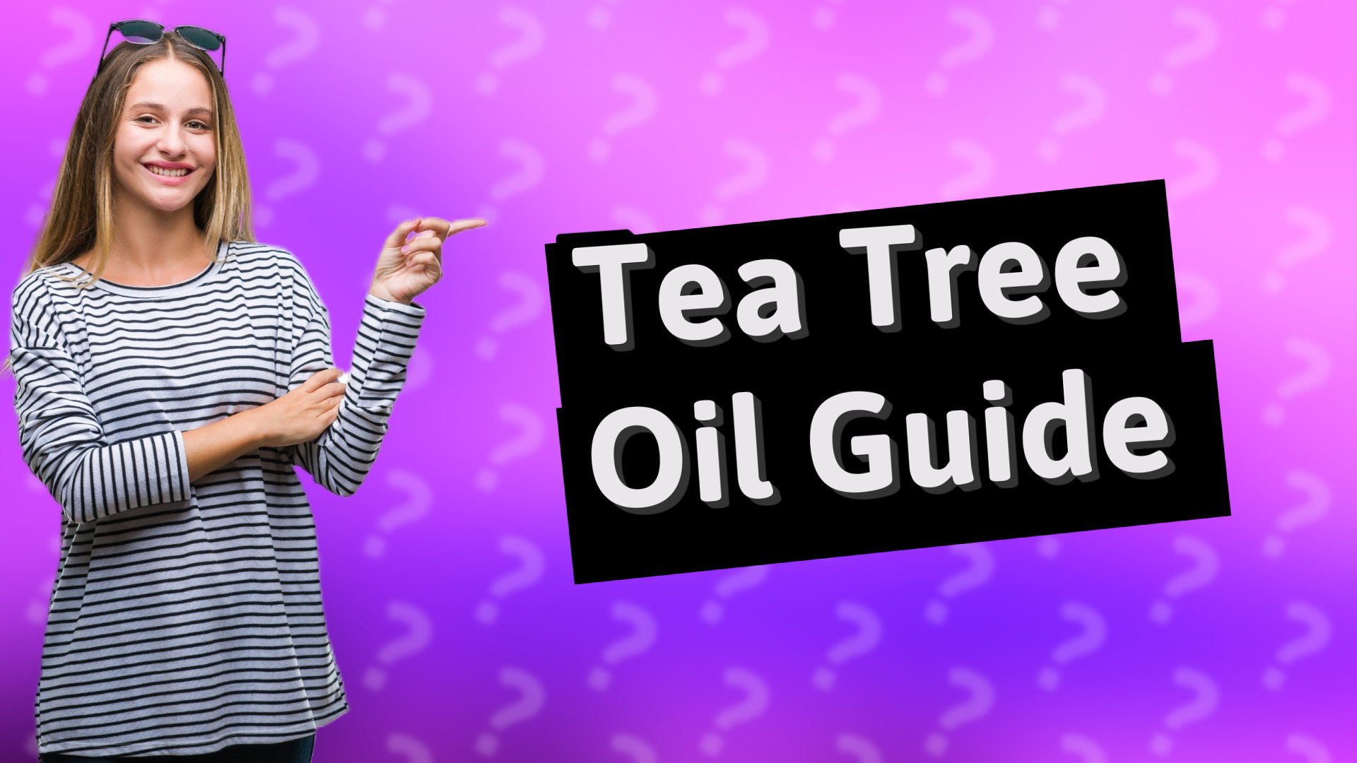 Tea Tree Oil Guide