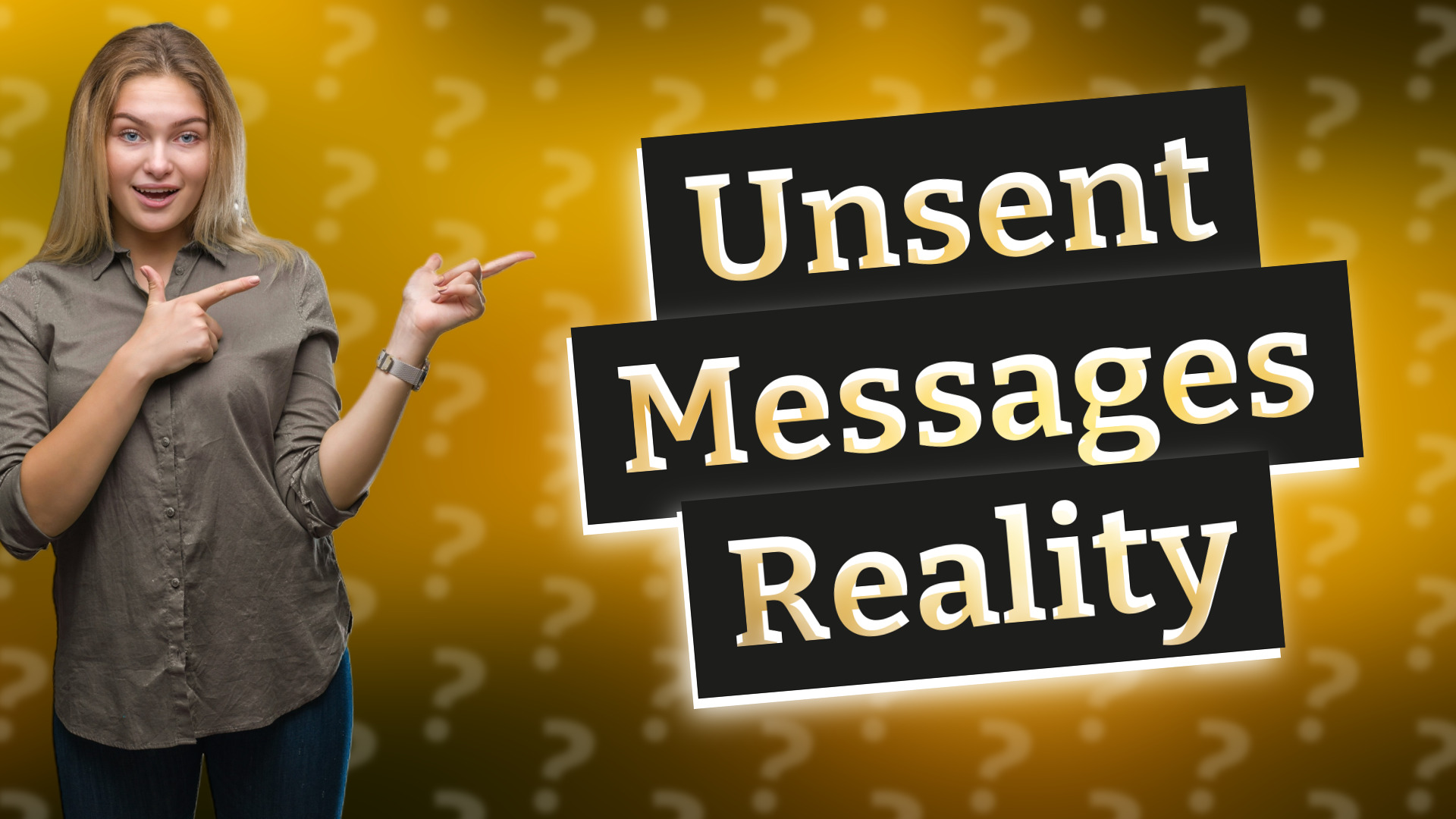 Unsent Messages Reality