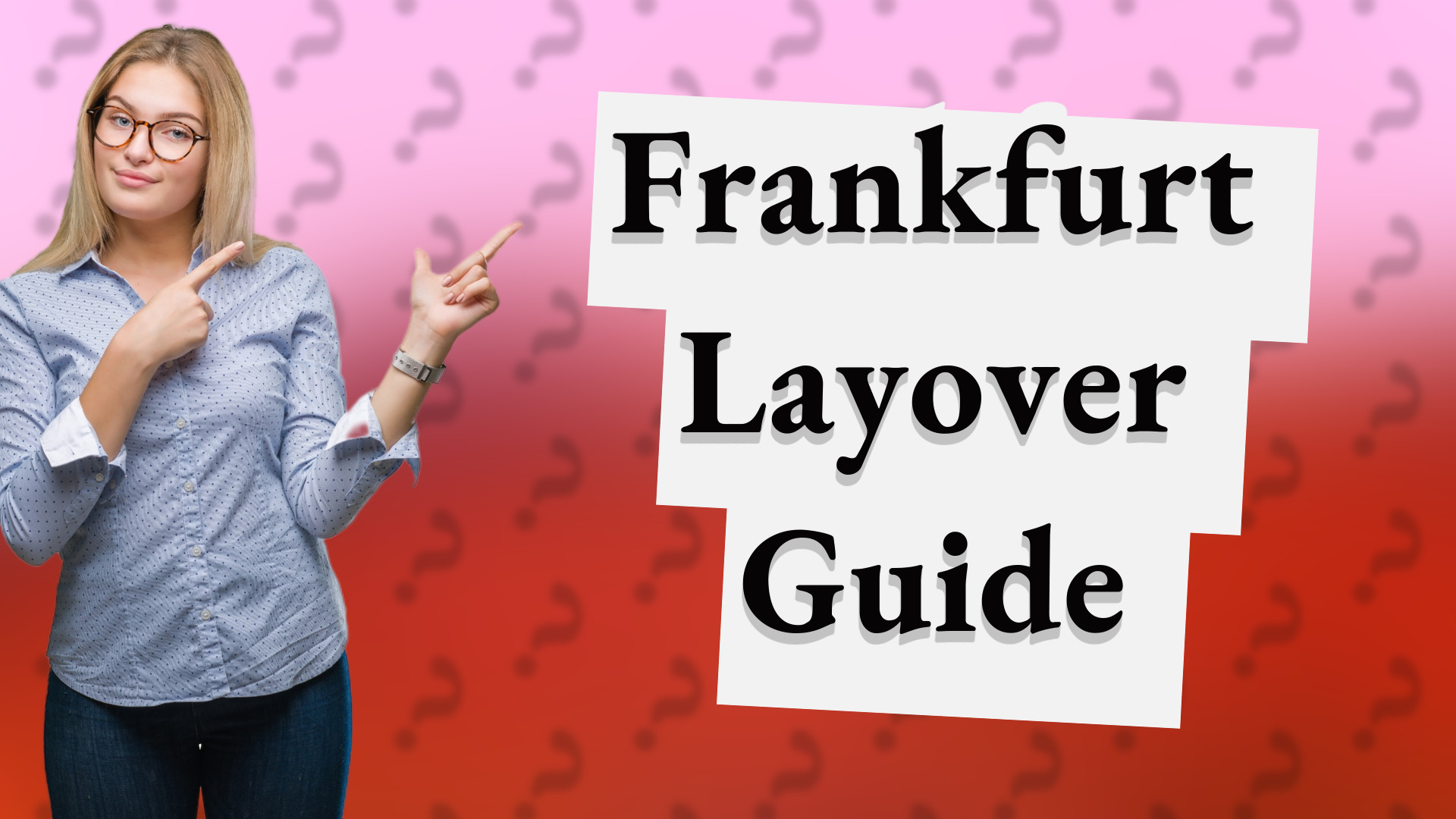 Frankfurt Layover Guide