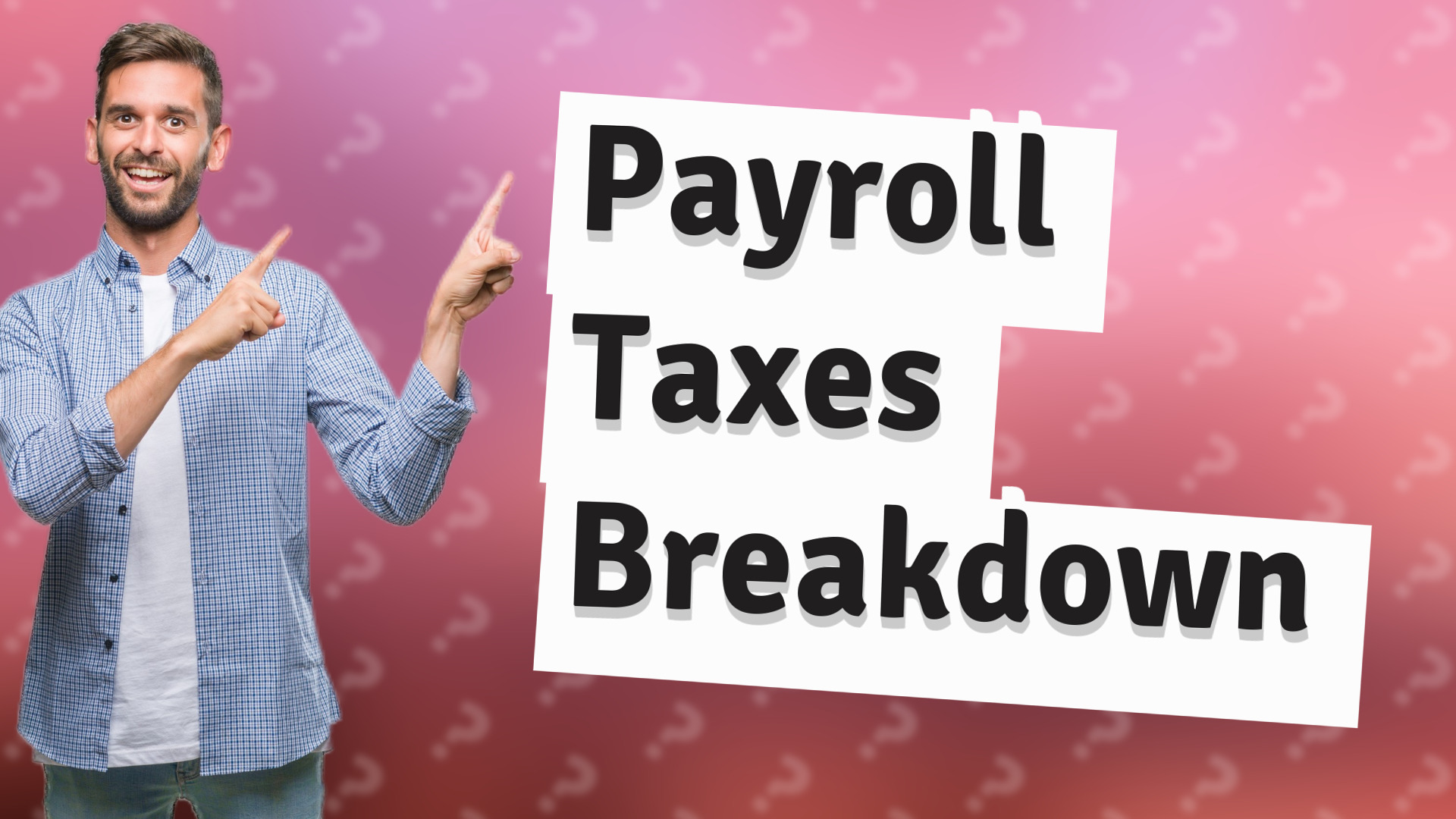 Payroll Taxes Breakdown