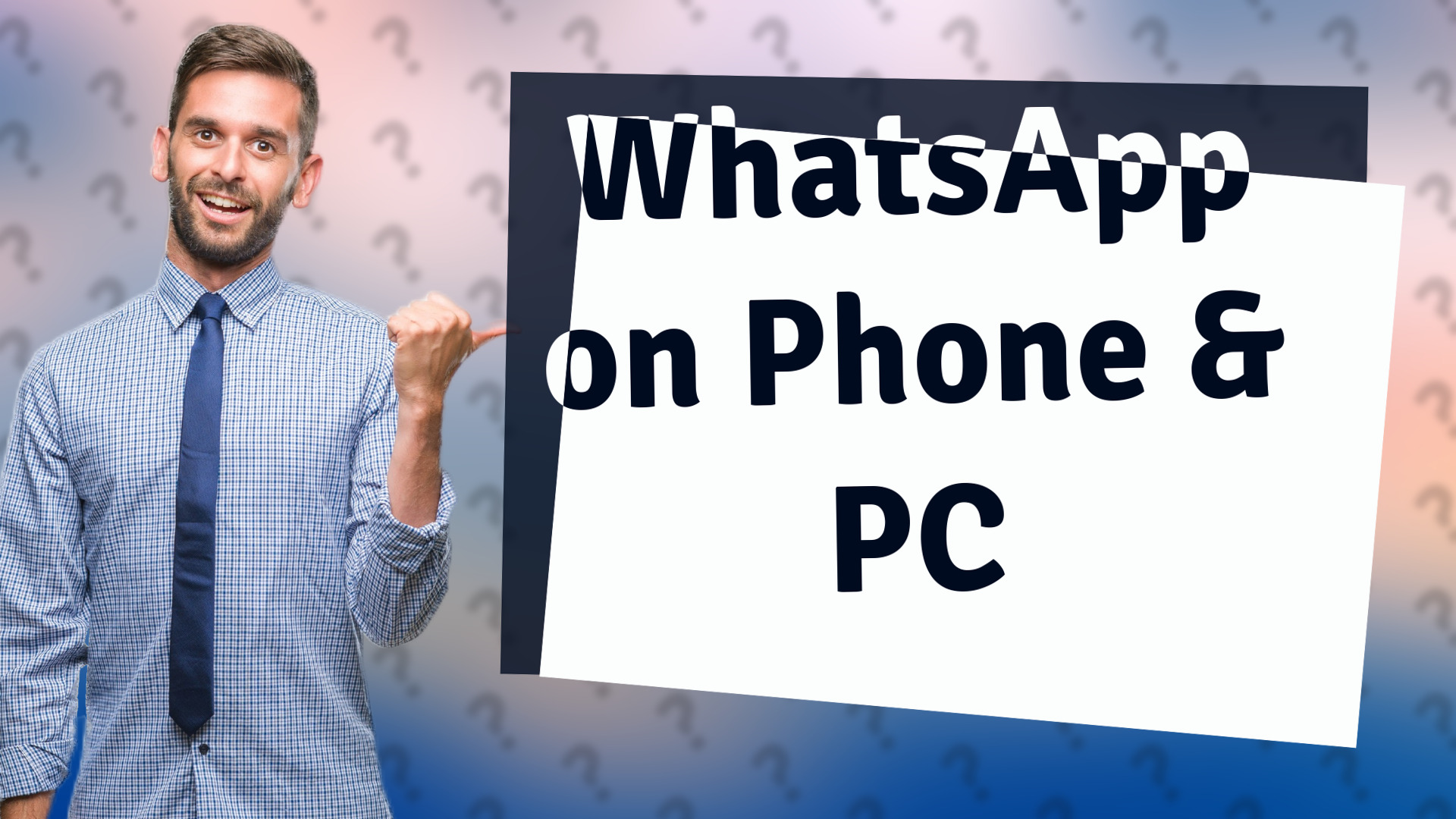 WhatsApp on Phone & PC
