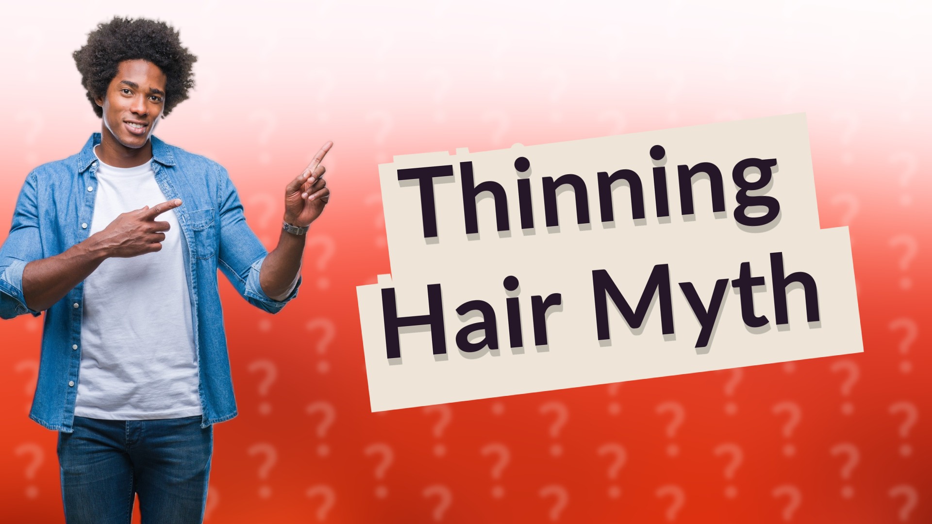 Thinning Hair Myth