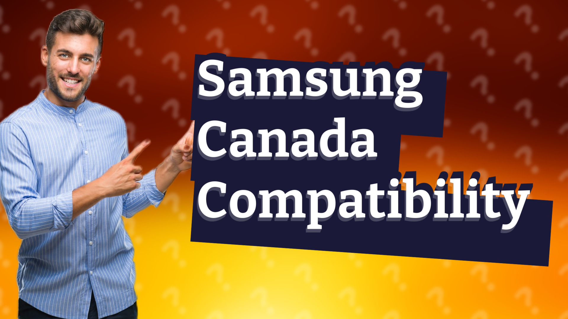 Samsung Canada Compatibility