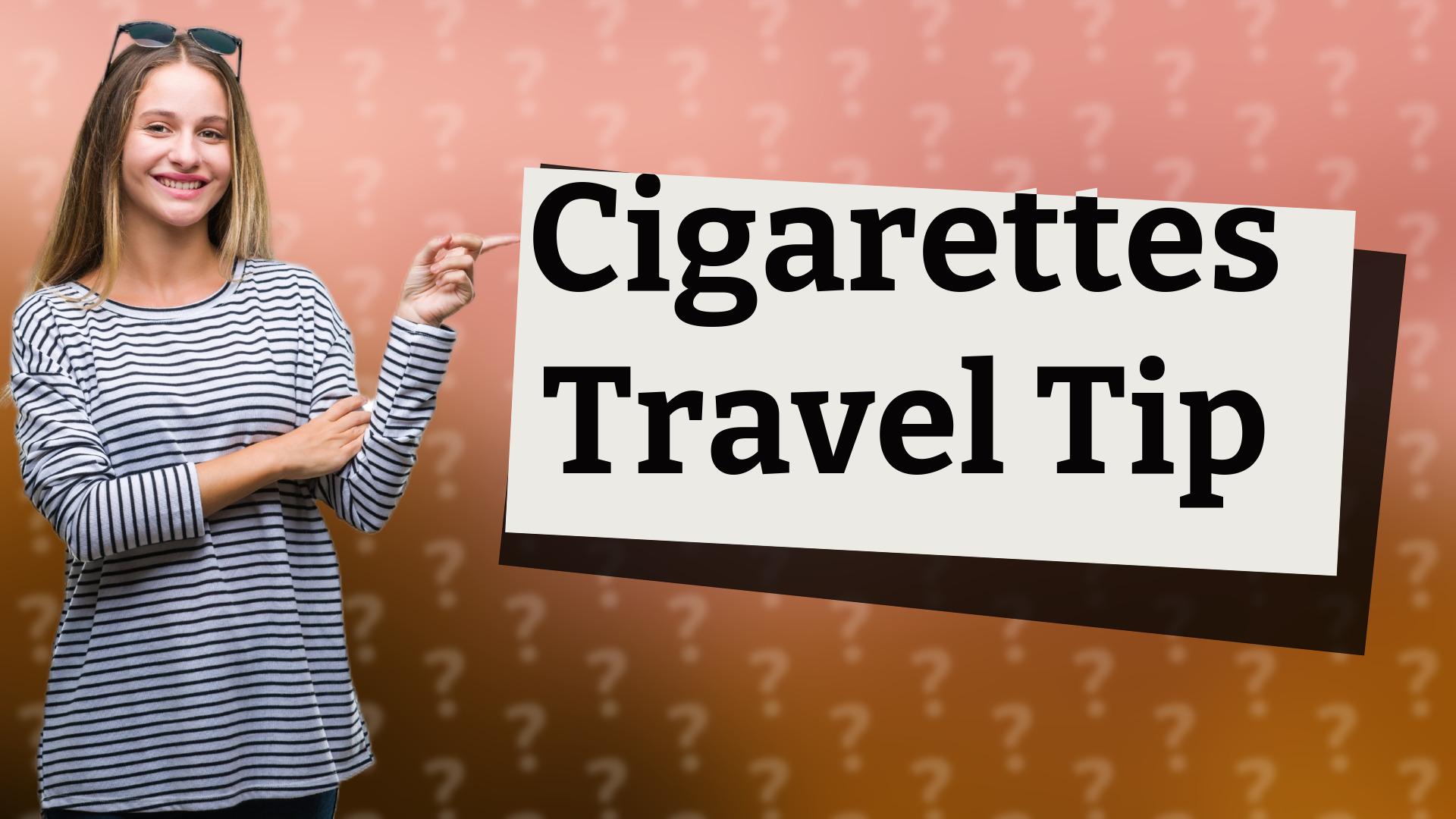 Cigarettes Travel Tip