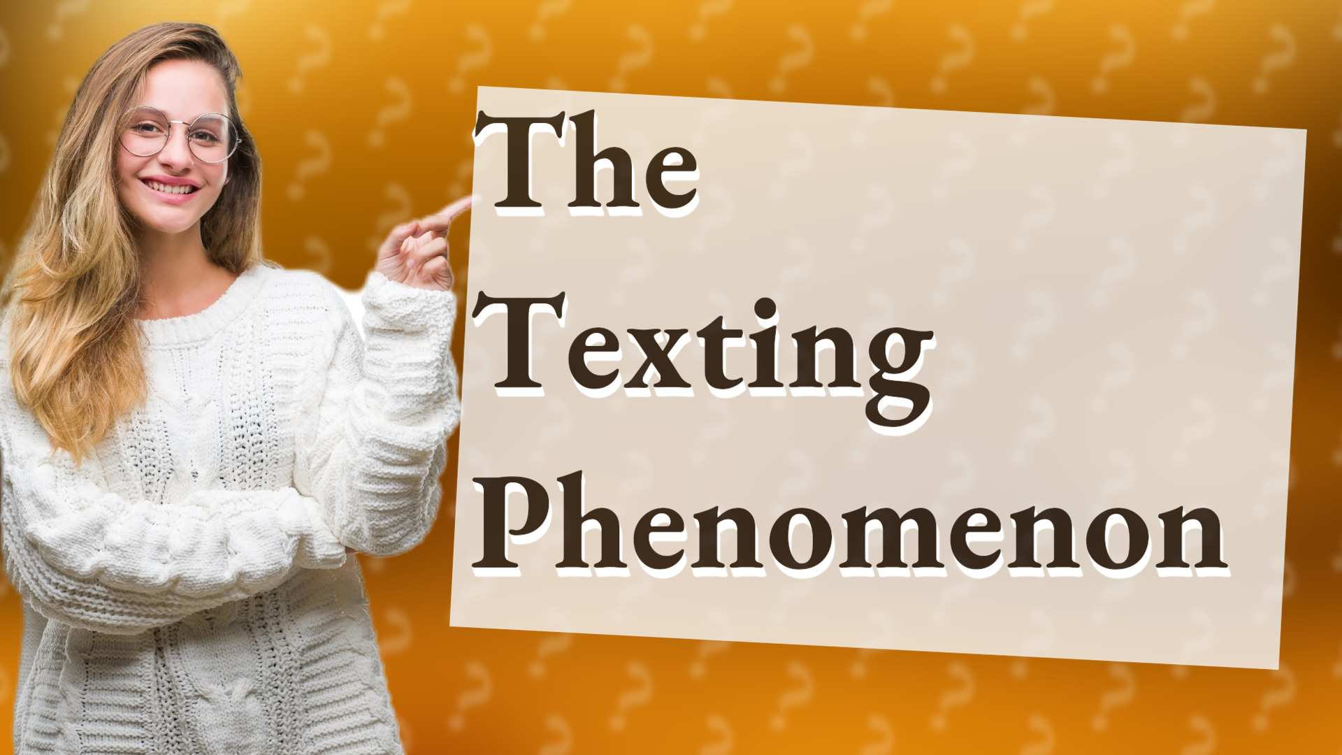 The Texting Phenomenon