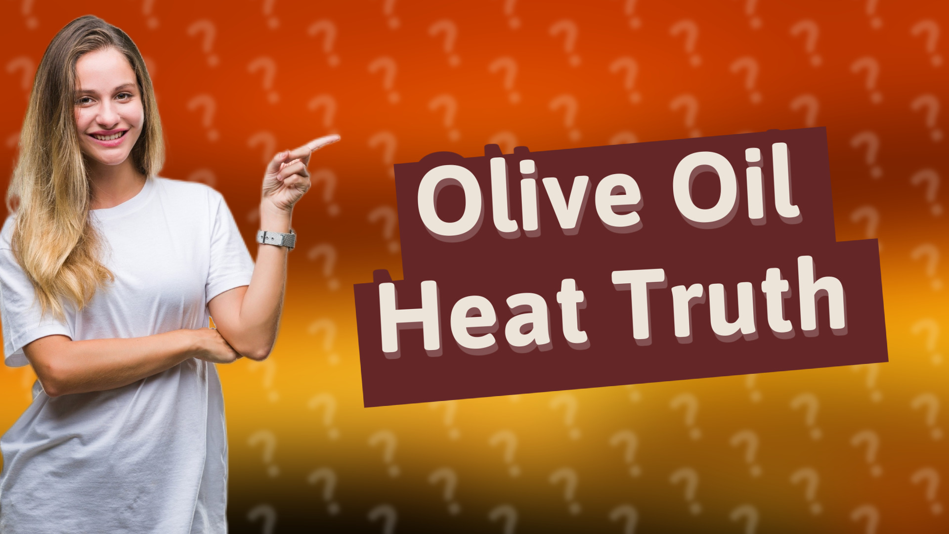 Olive Oil Heat Truth