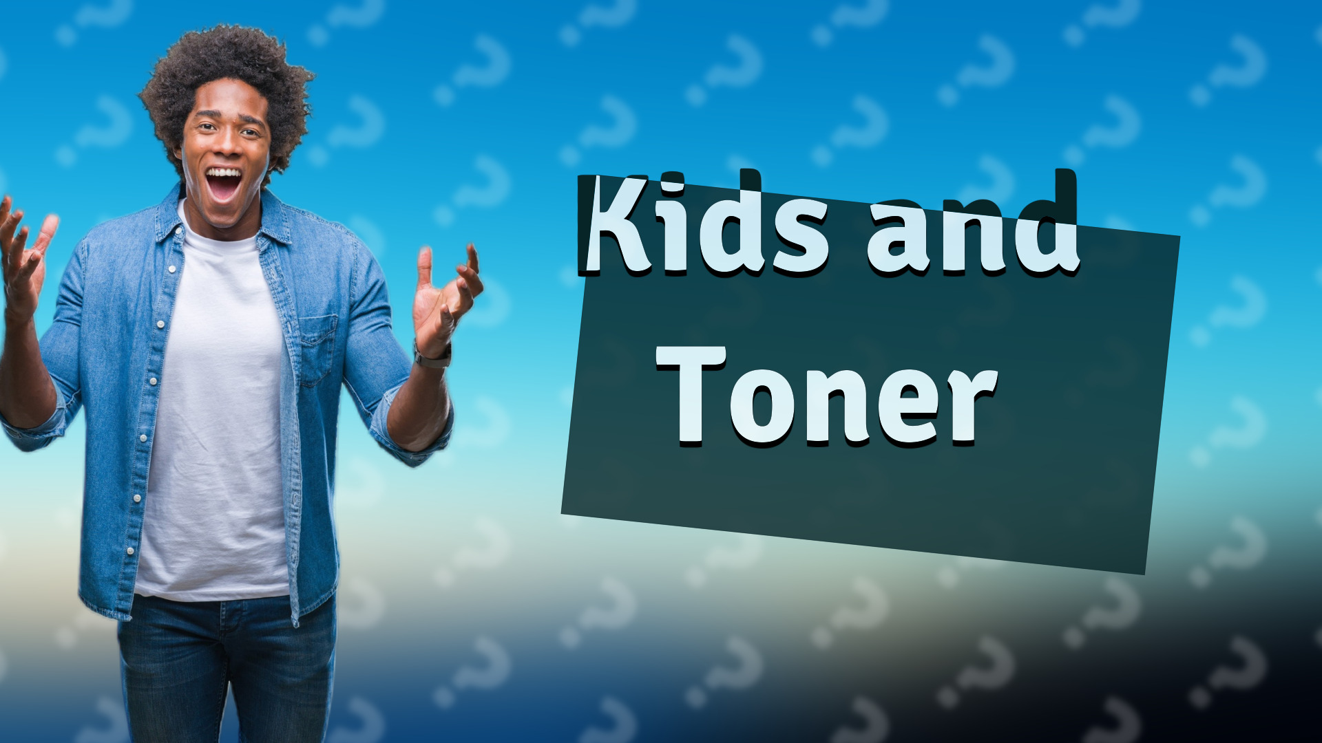 Kids and Toner