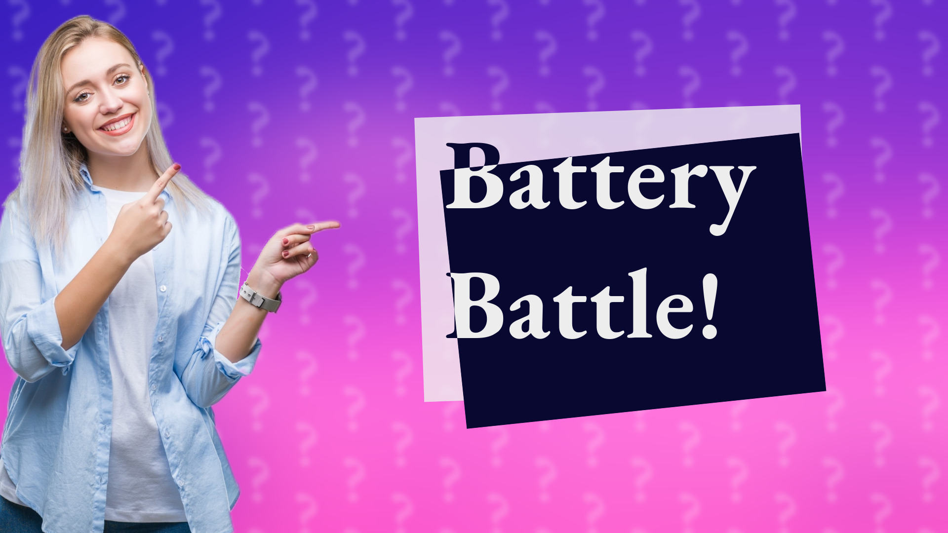 Battery Battle!