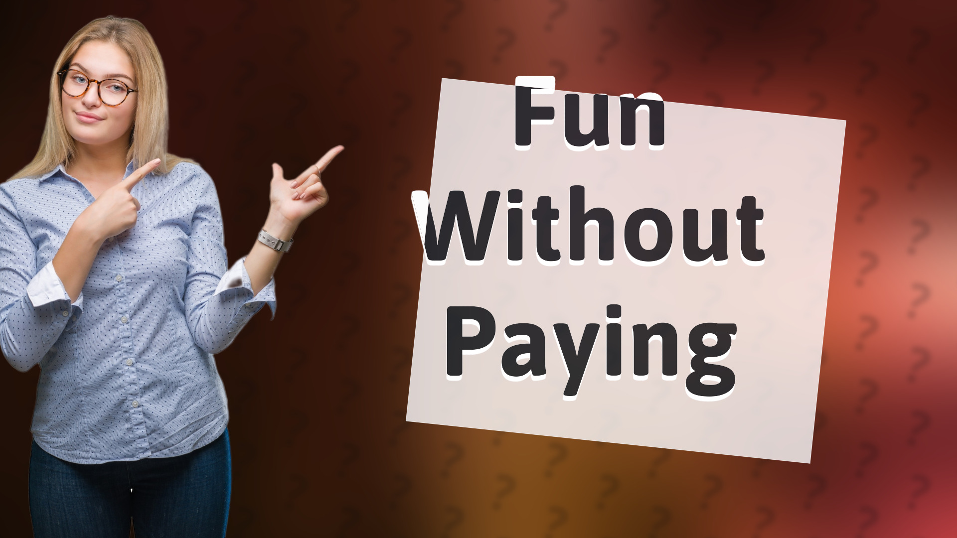 Fun Without Paying
