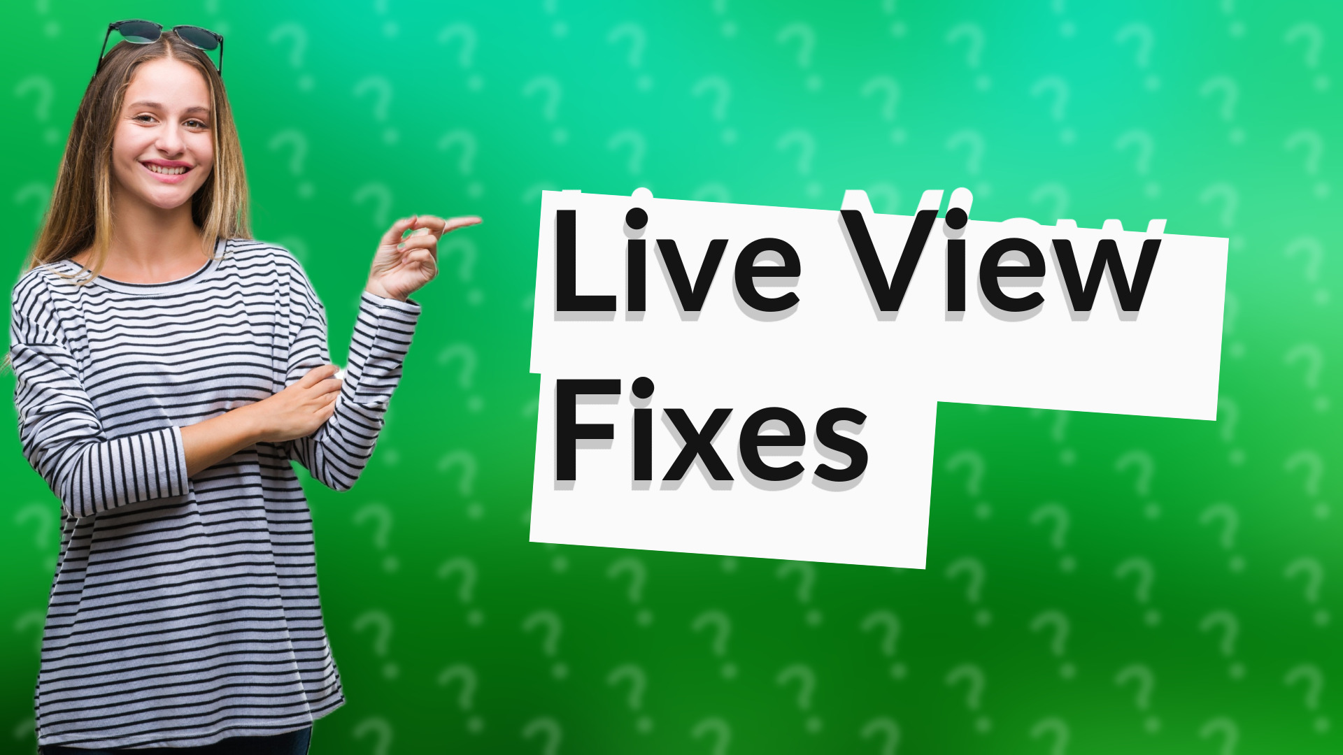 Live View Fixes