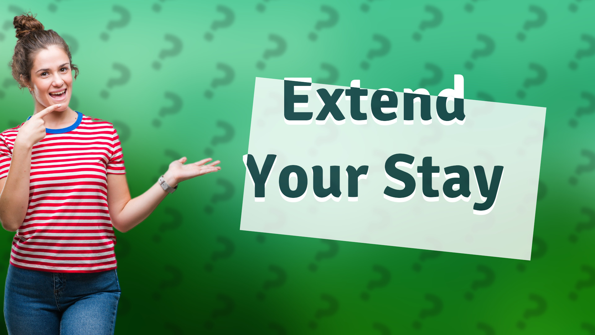 Extend Your Stay