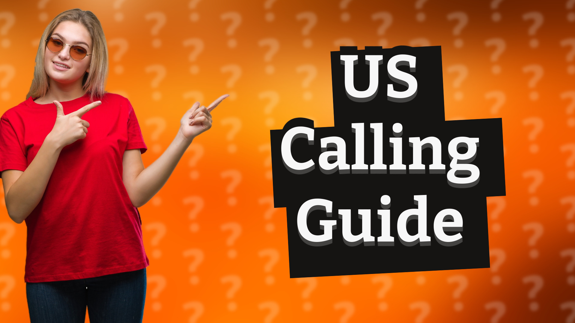 US Calling Guide