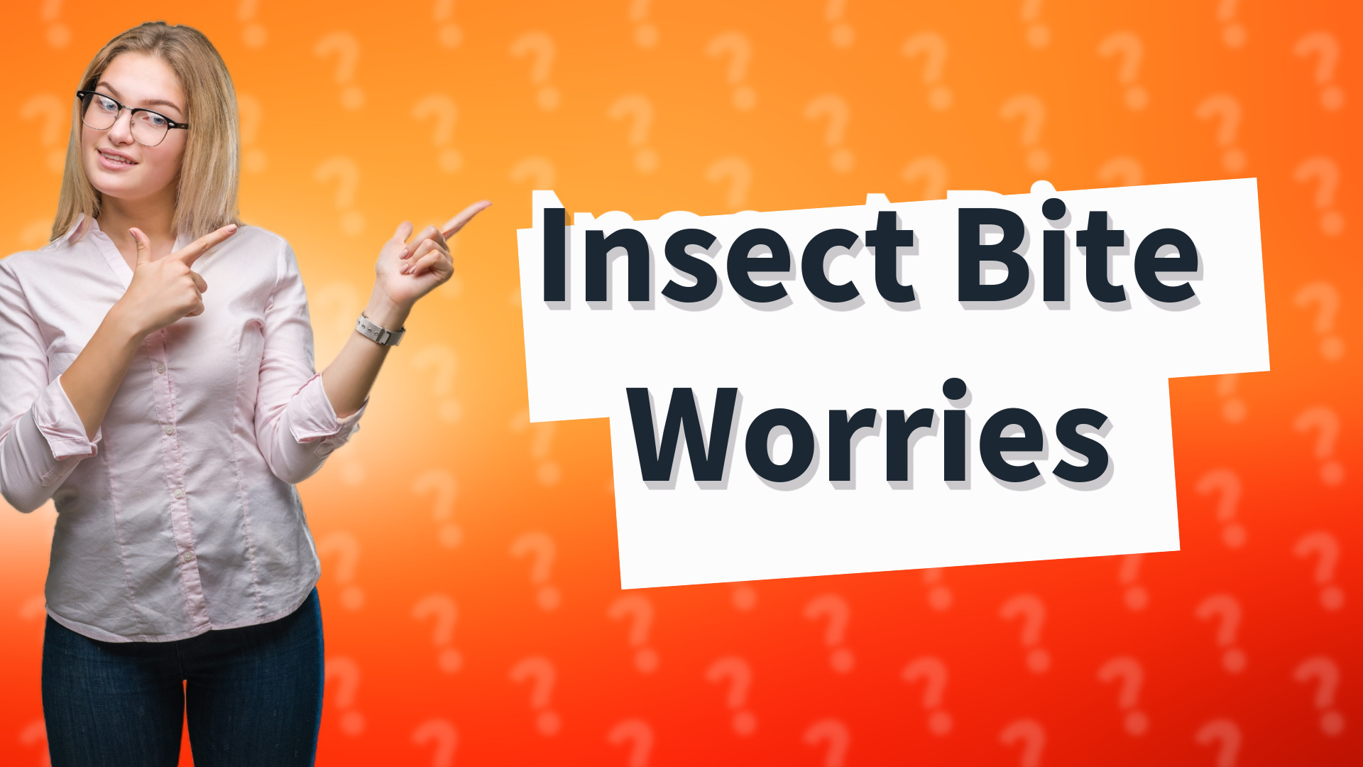 Insect Bite Worries