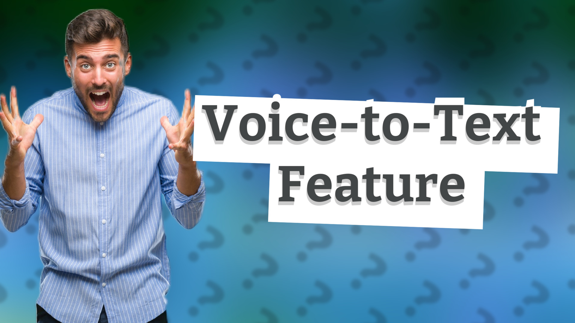 Voice-to-Text Feature