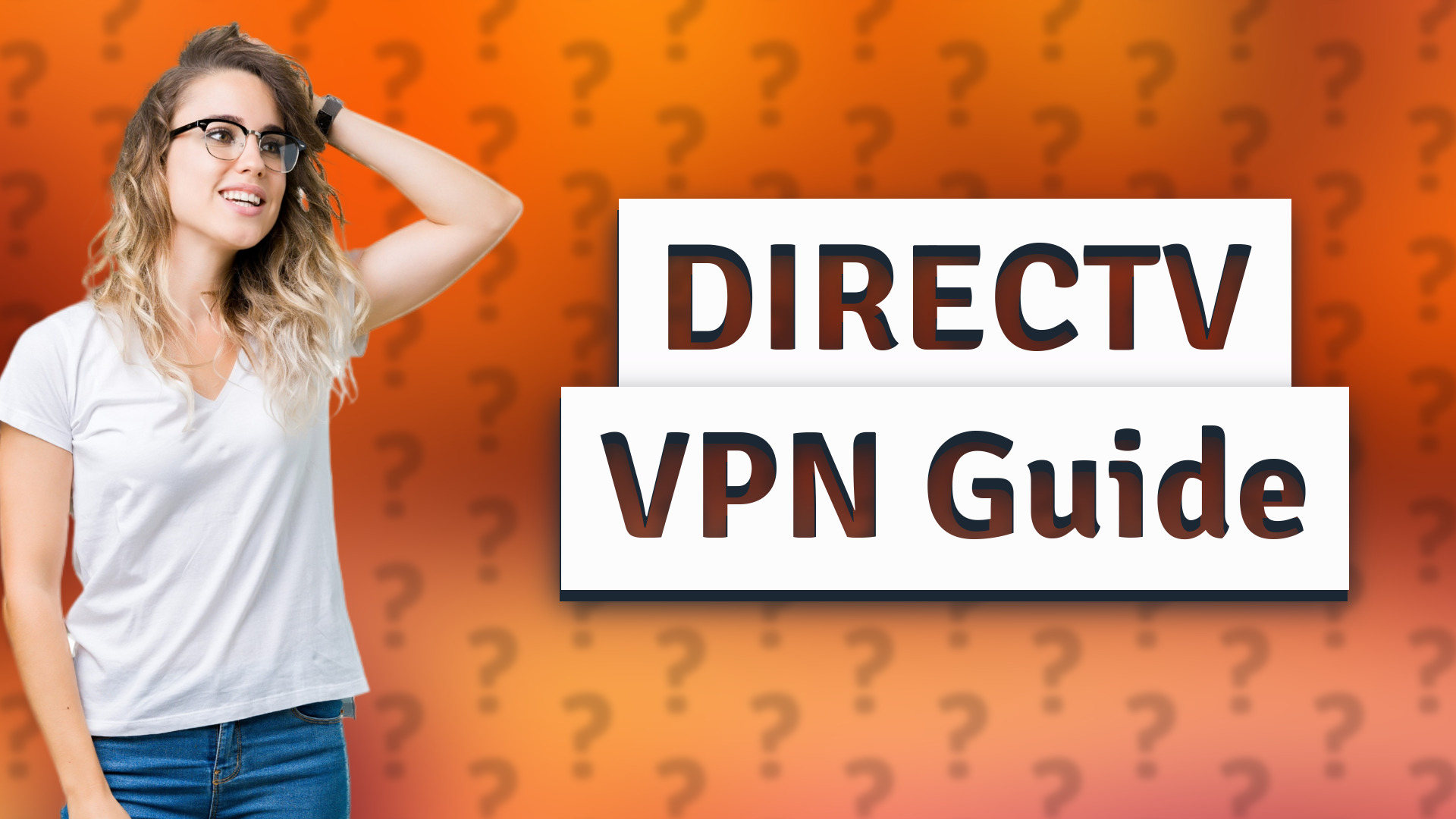DIRECTV VPN Guide