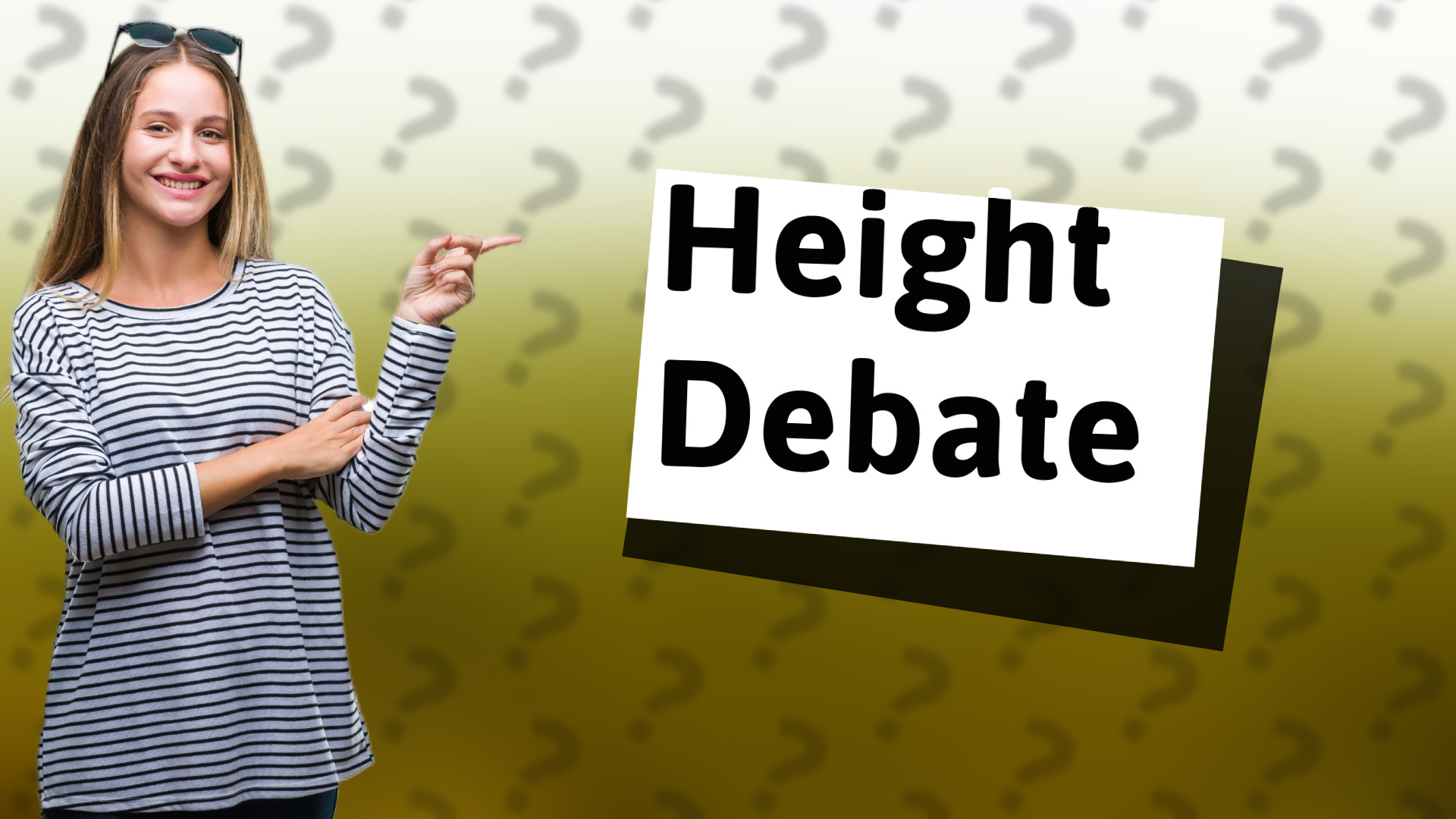Height Debate