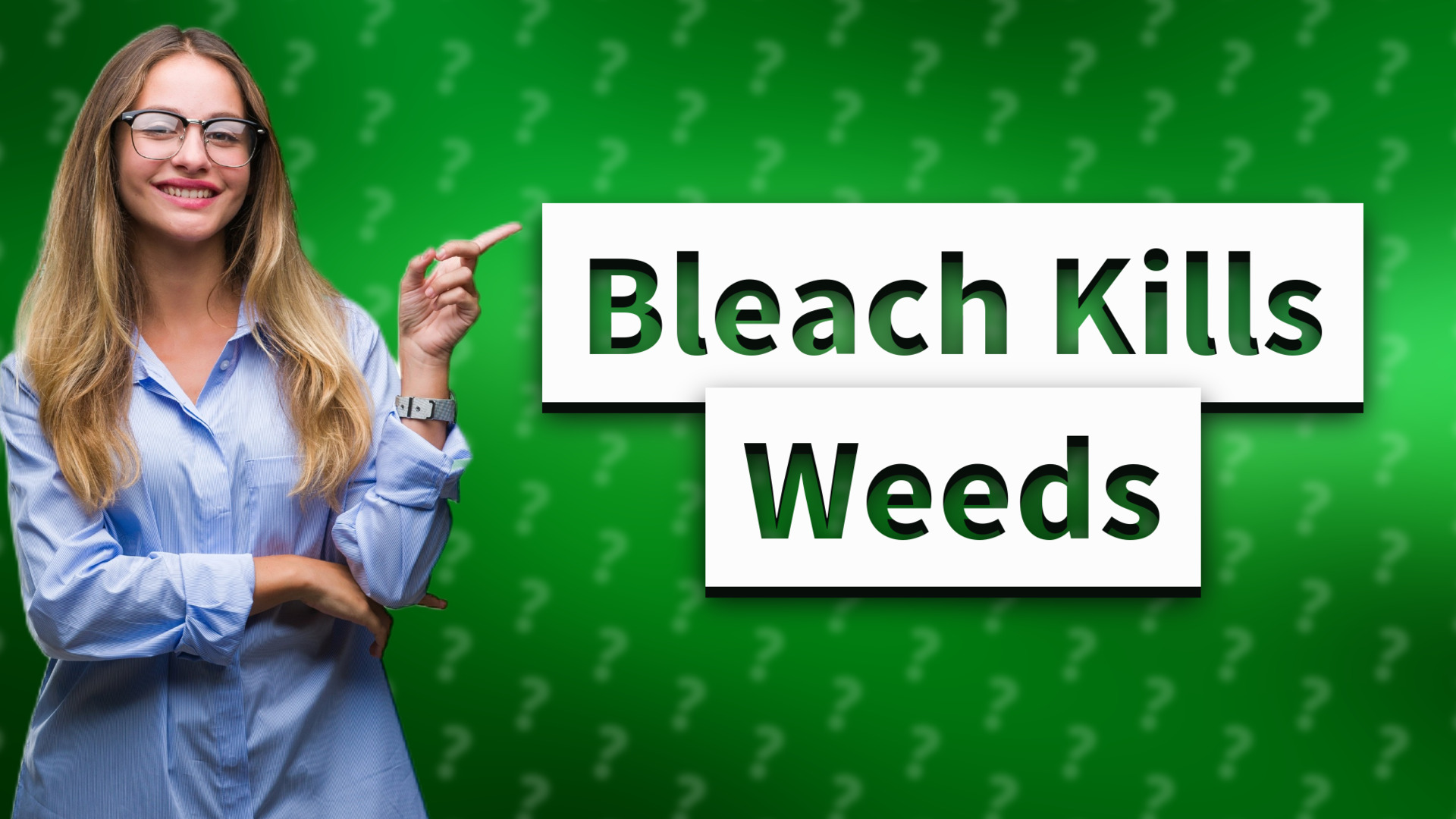 Bleach Kills Weeds