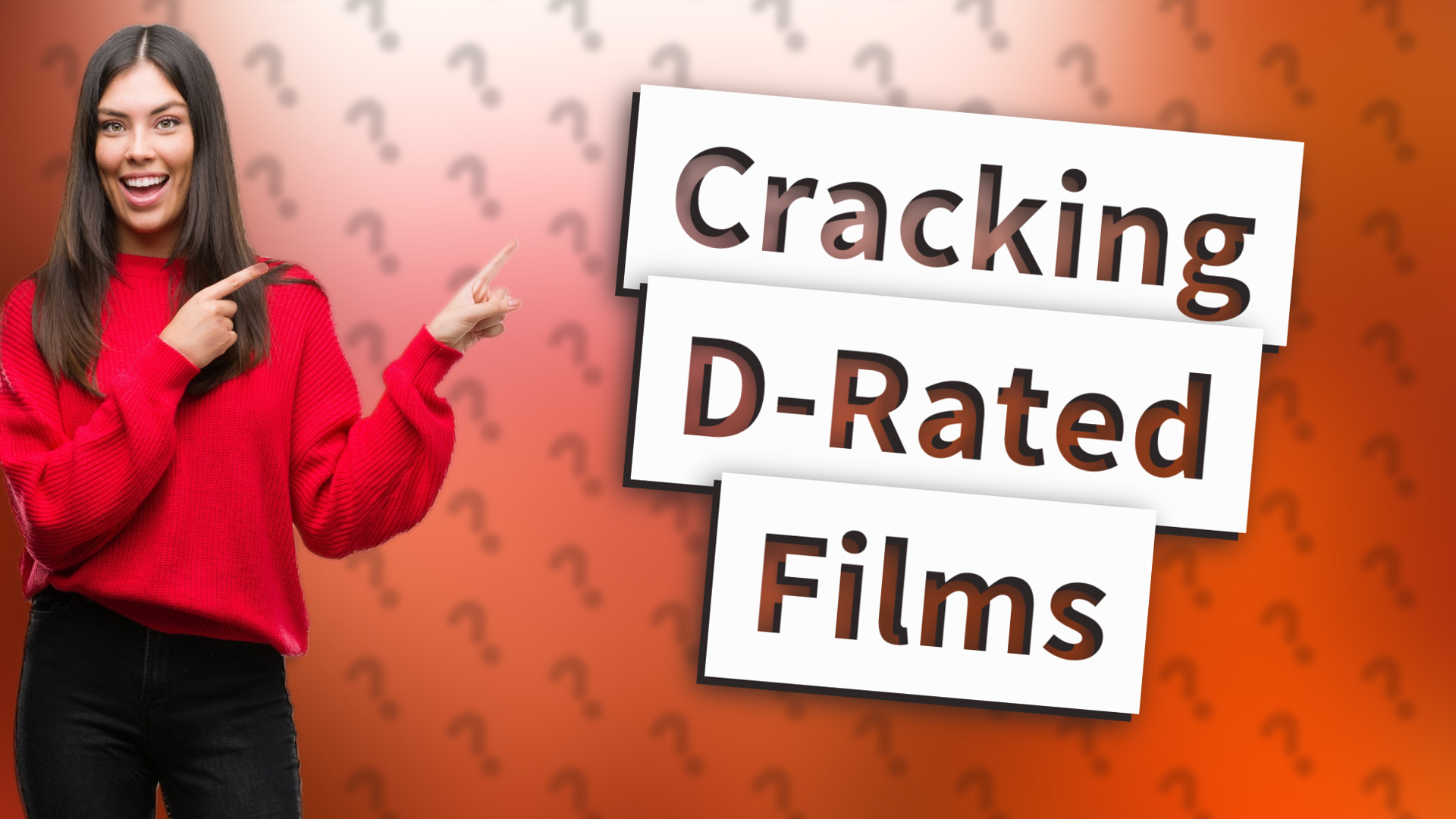 Cracking D-Rated Films