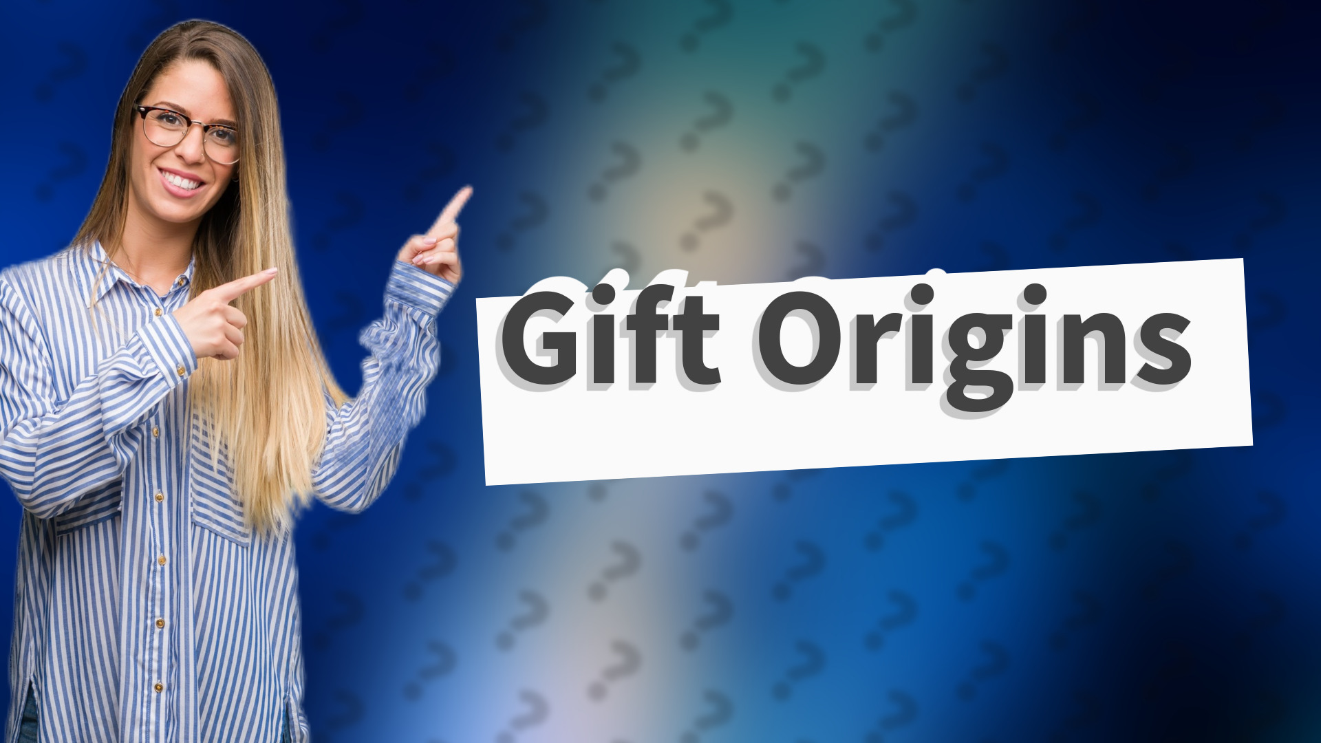 Gift Origins
