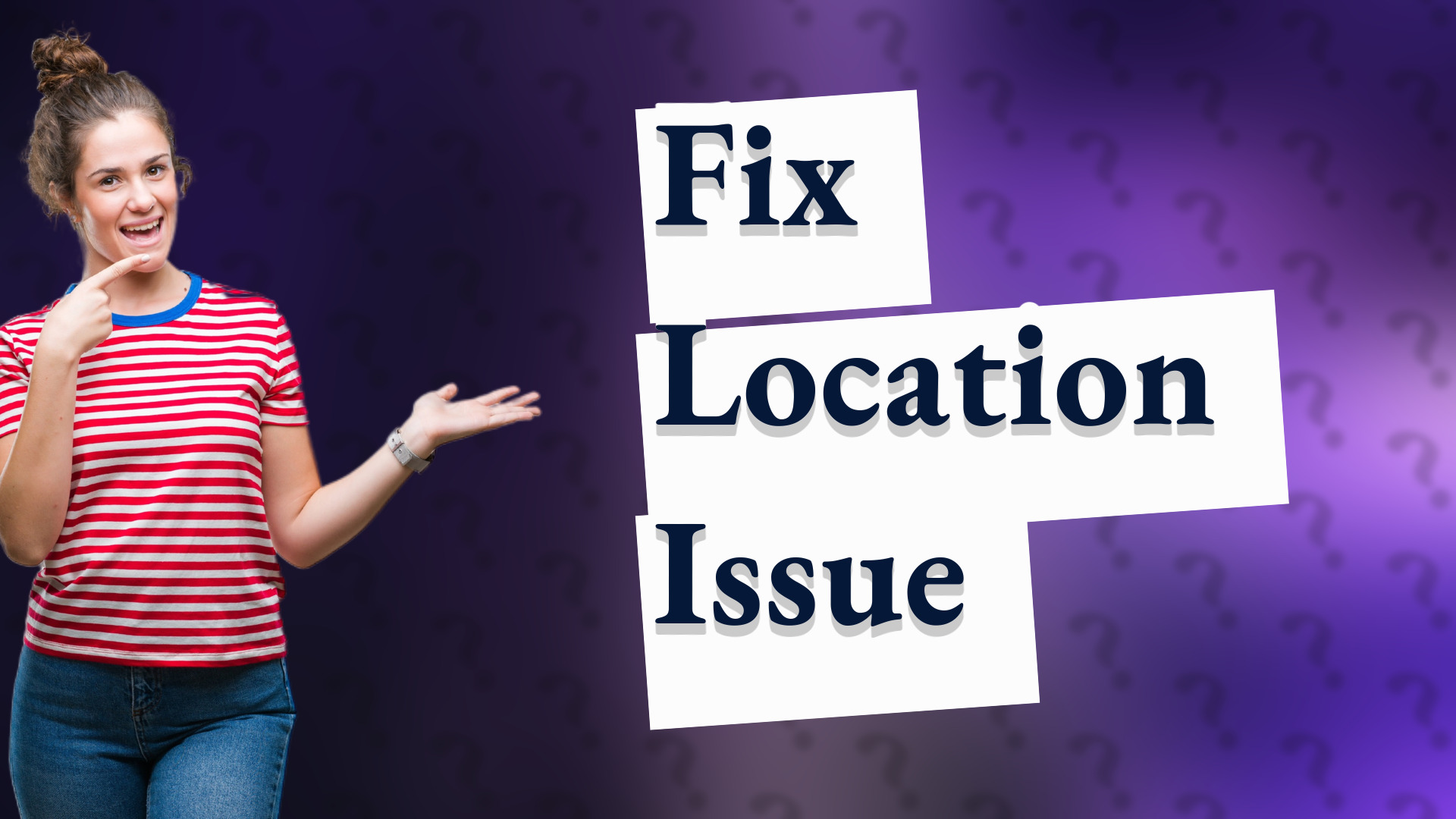 Fix Location Issue