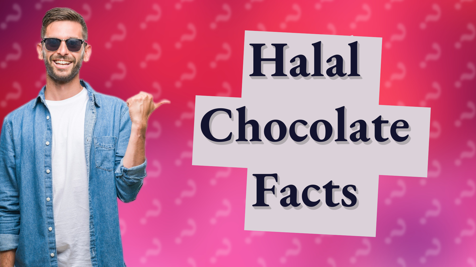 Halal Chocolate Facts