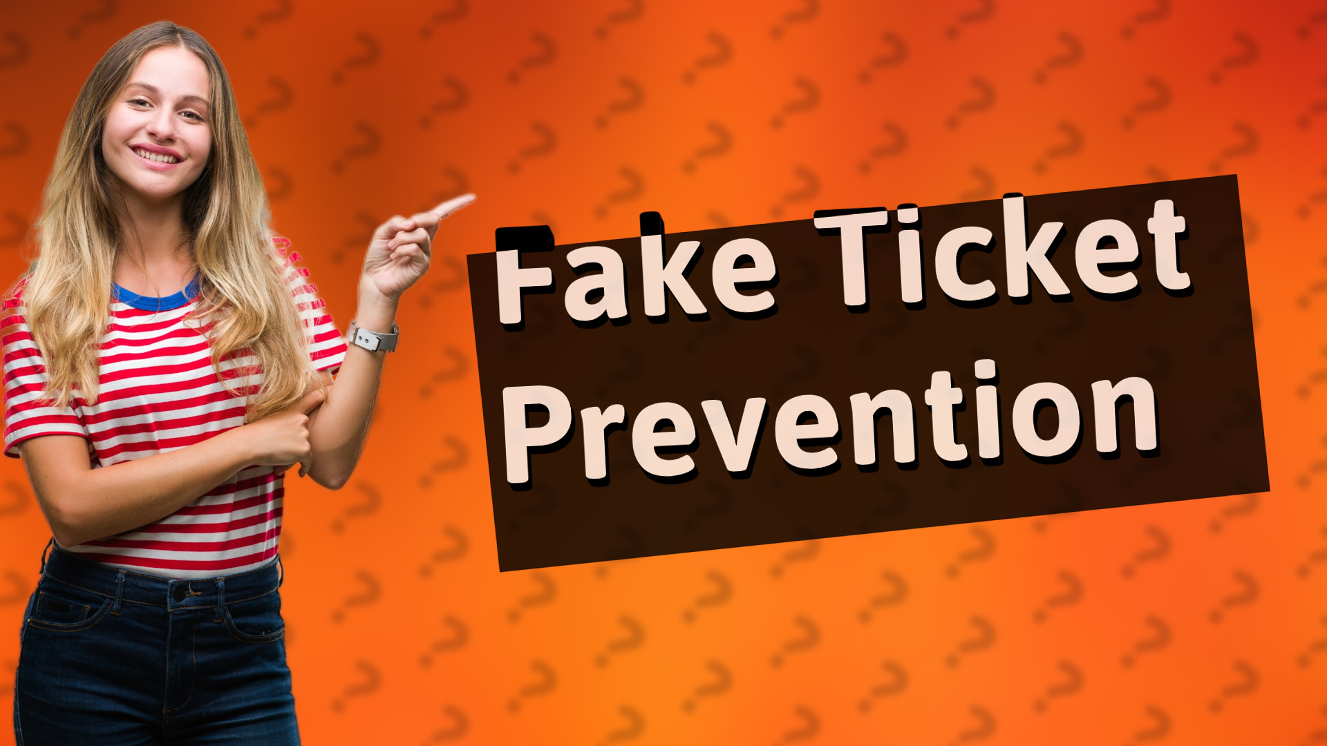 Fake Ticket Prevention