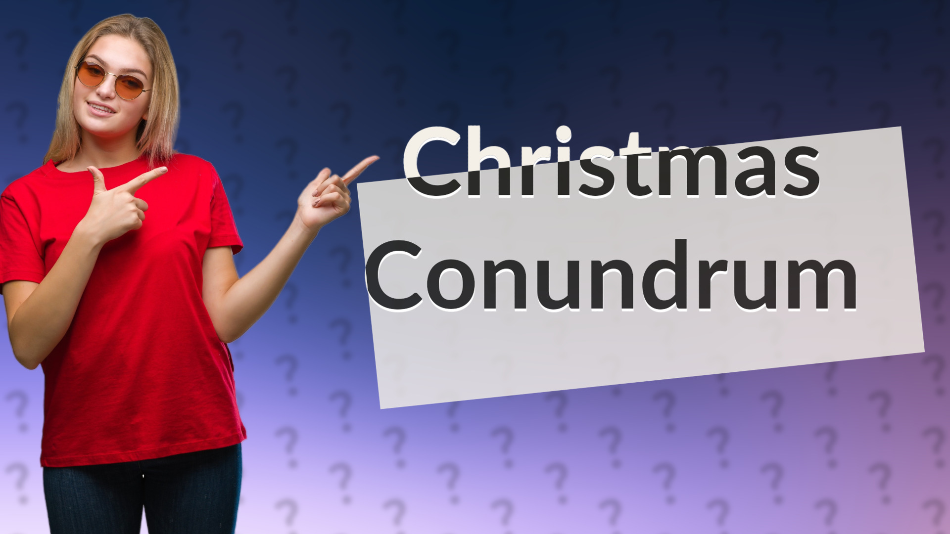 Christmas Conundrum