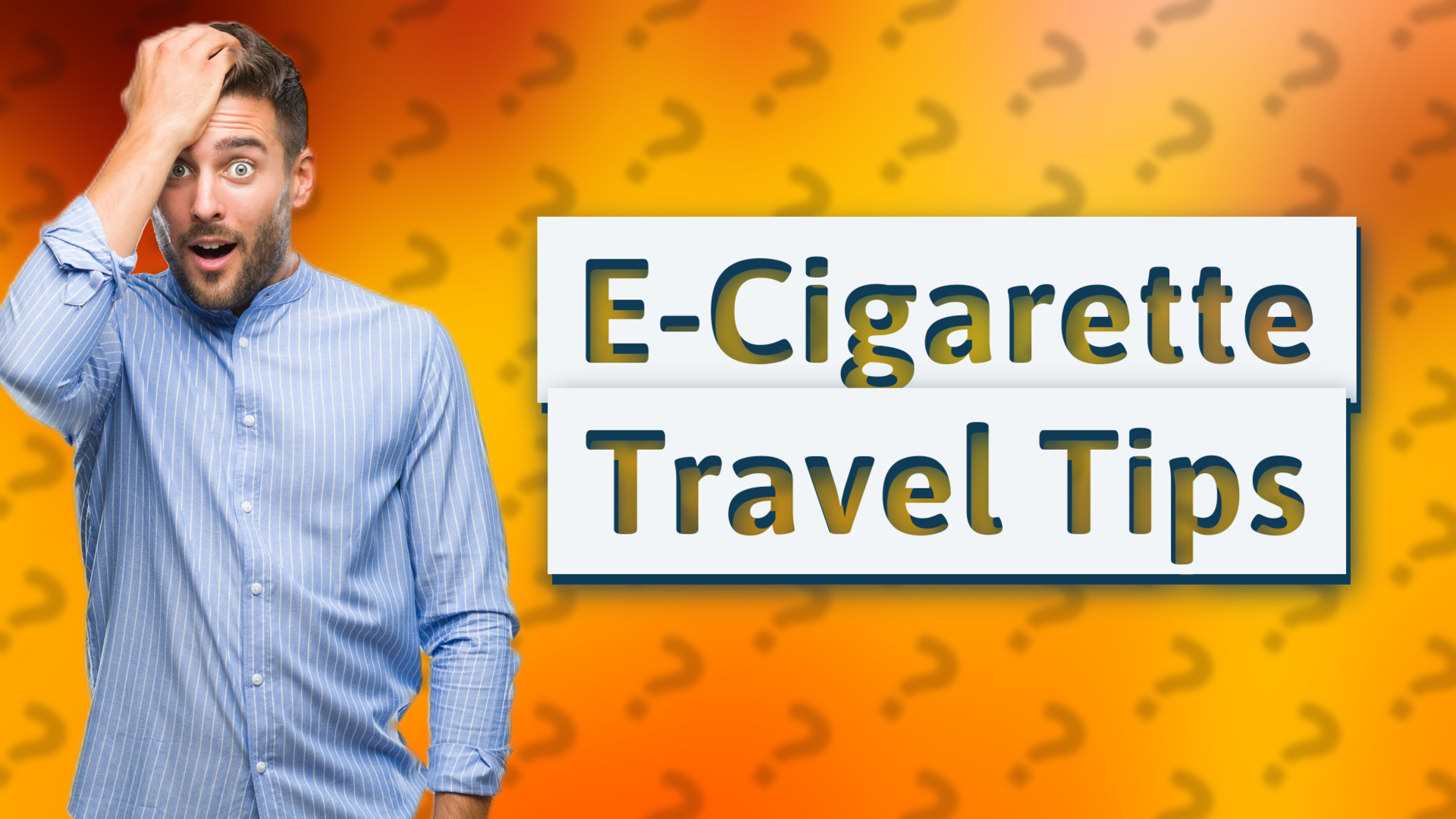 E-Cigarette Travel Tips