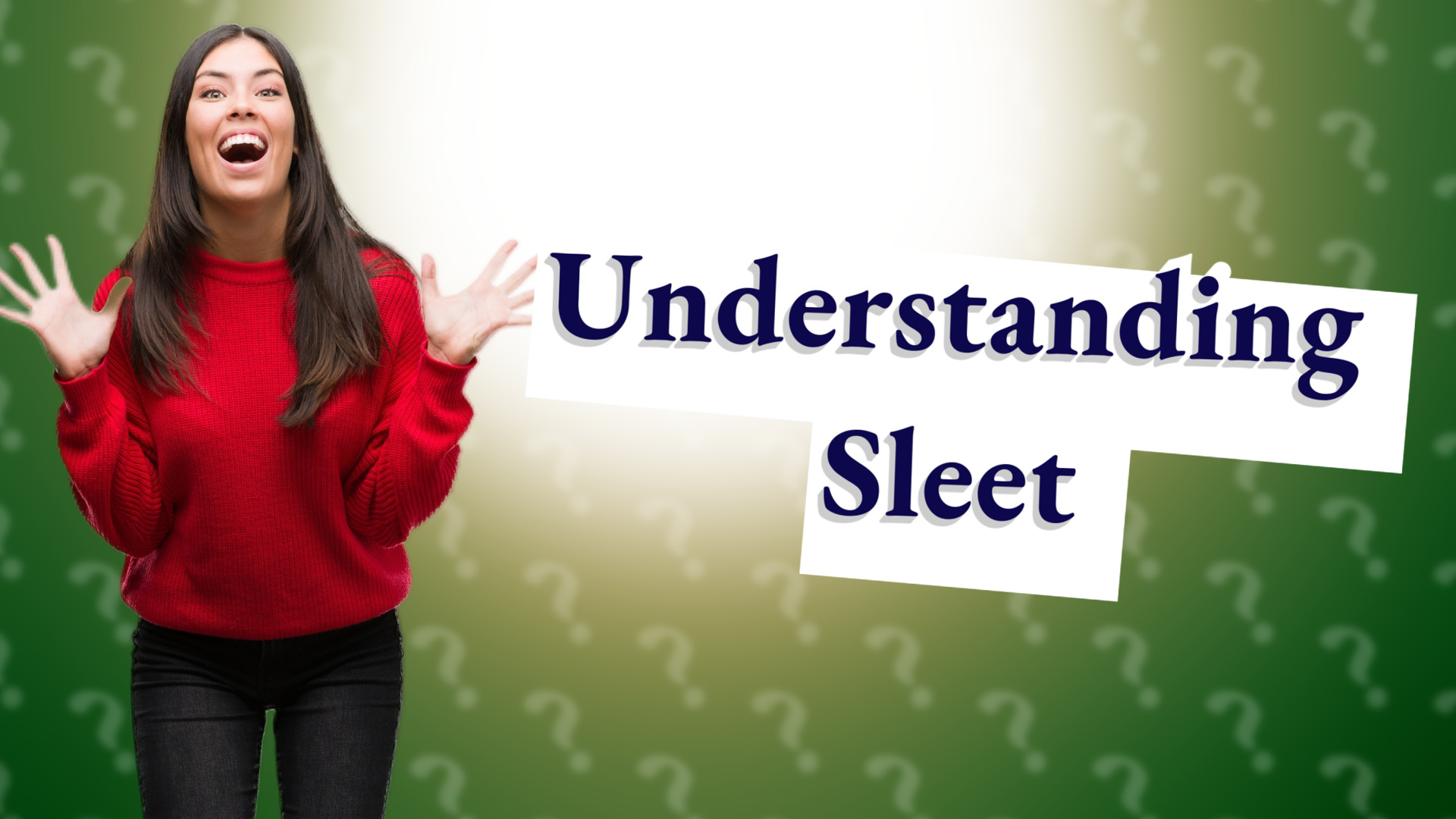 Understanding Sleet