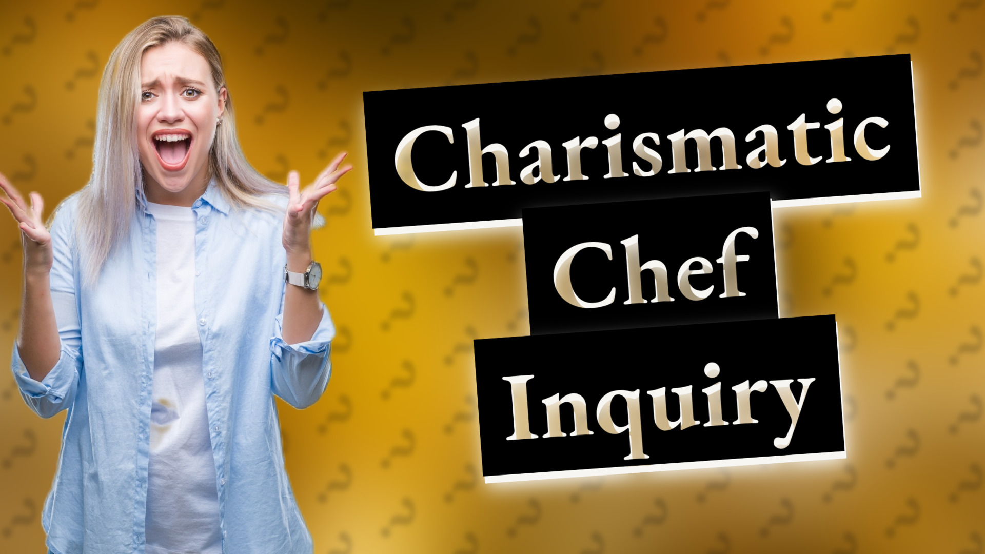Charismatic Chef Inquiry