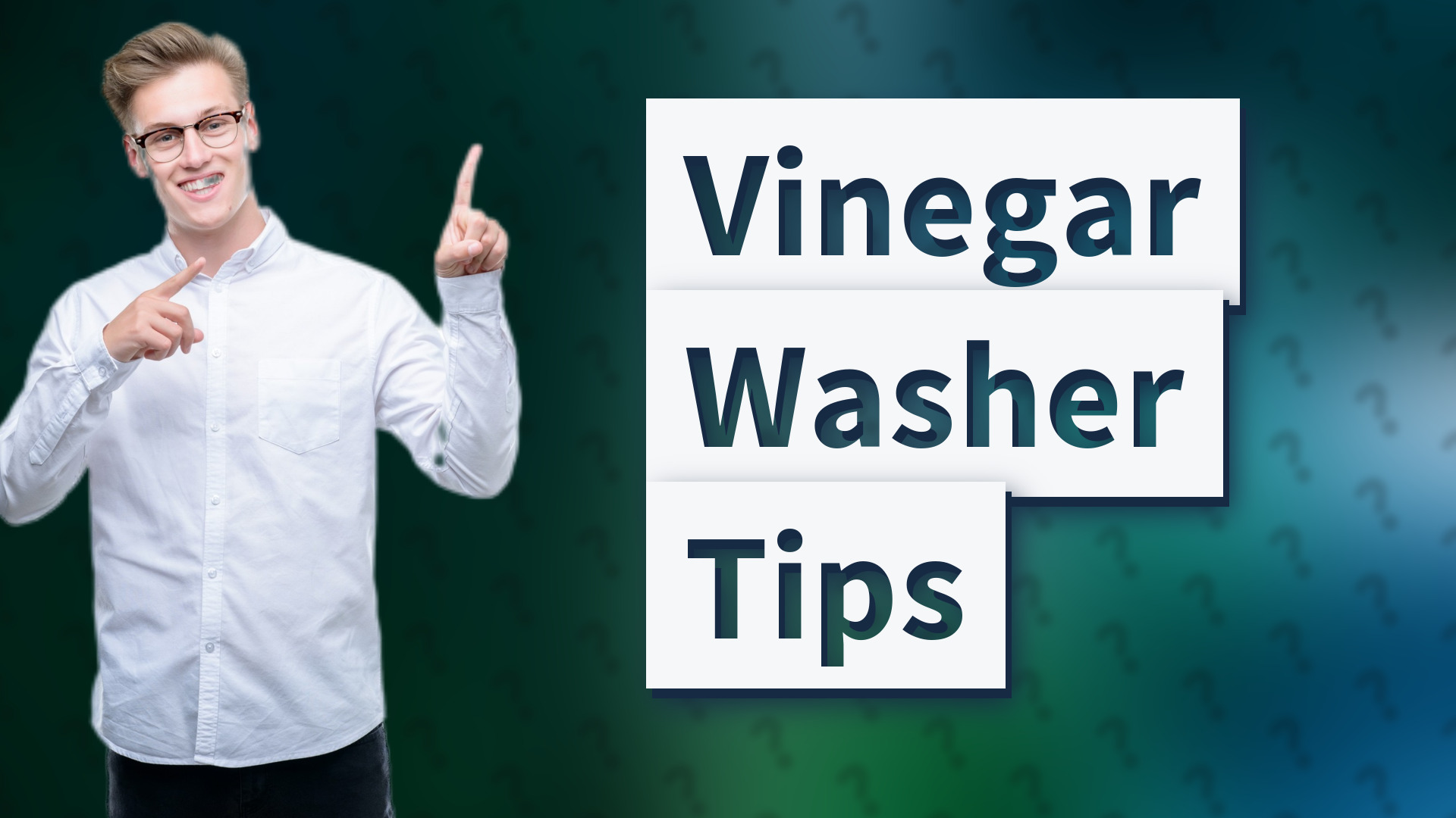 Vinegar Washer Tips