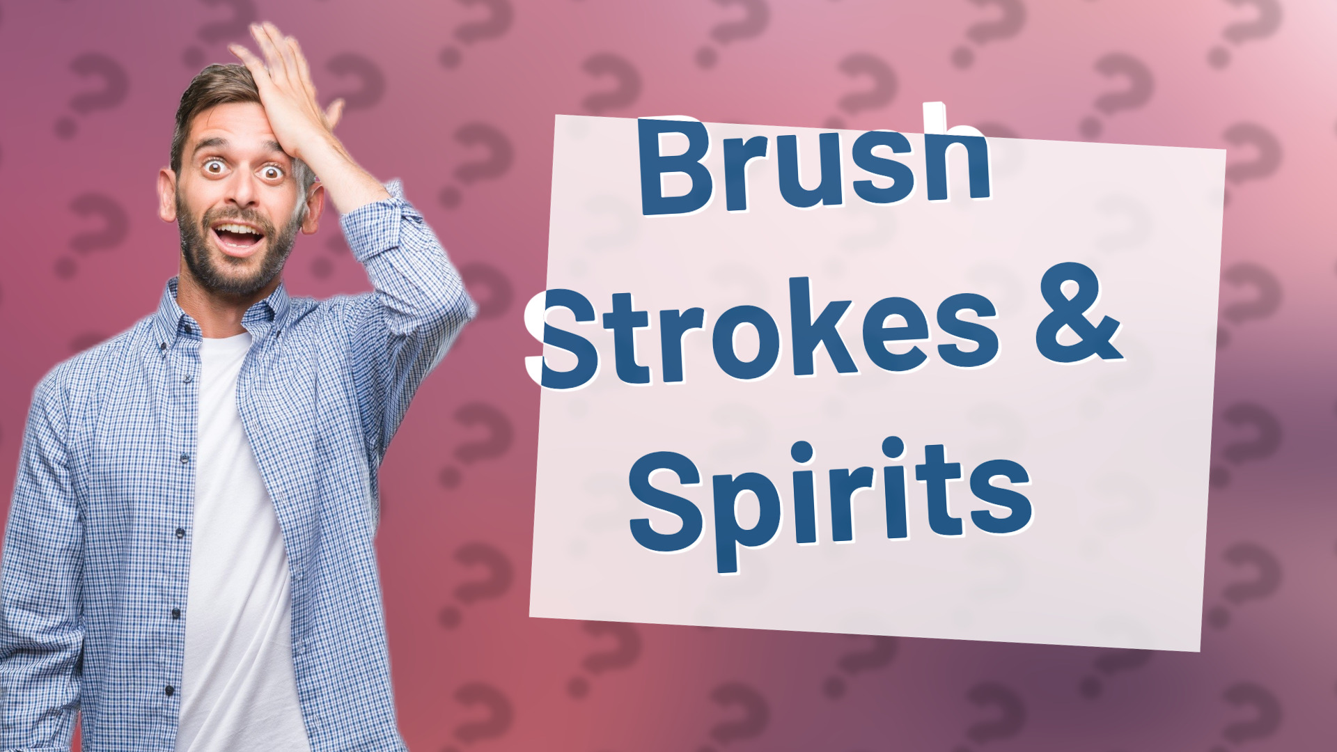 Brush Strokes & Spirits