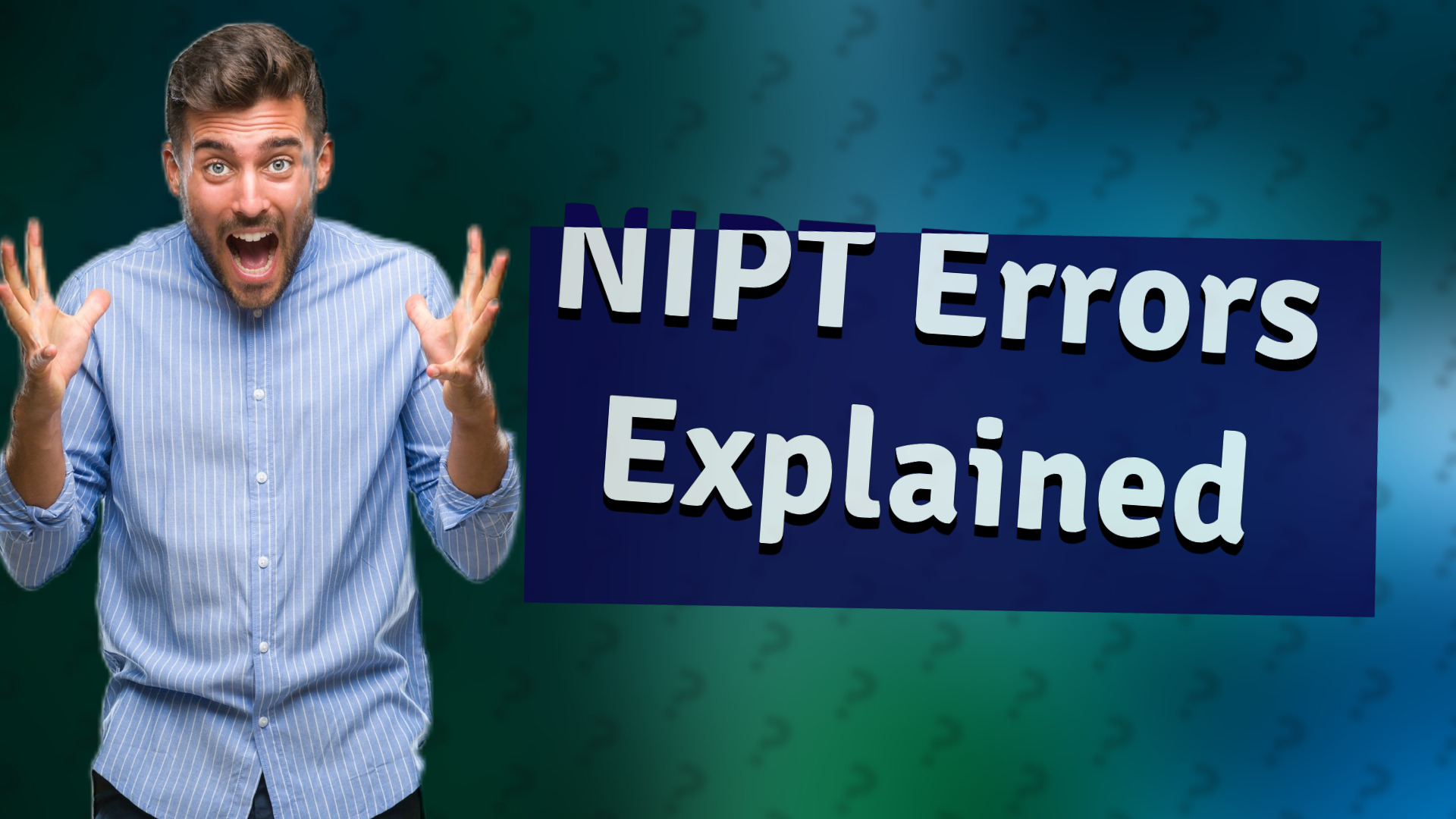 NIPT Errors Explained