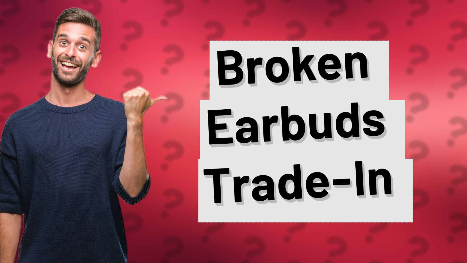 Broken Earbuds Trade-In