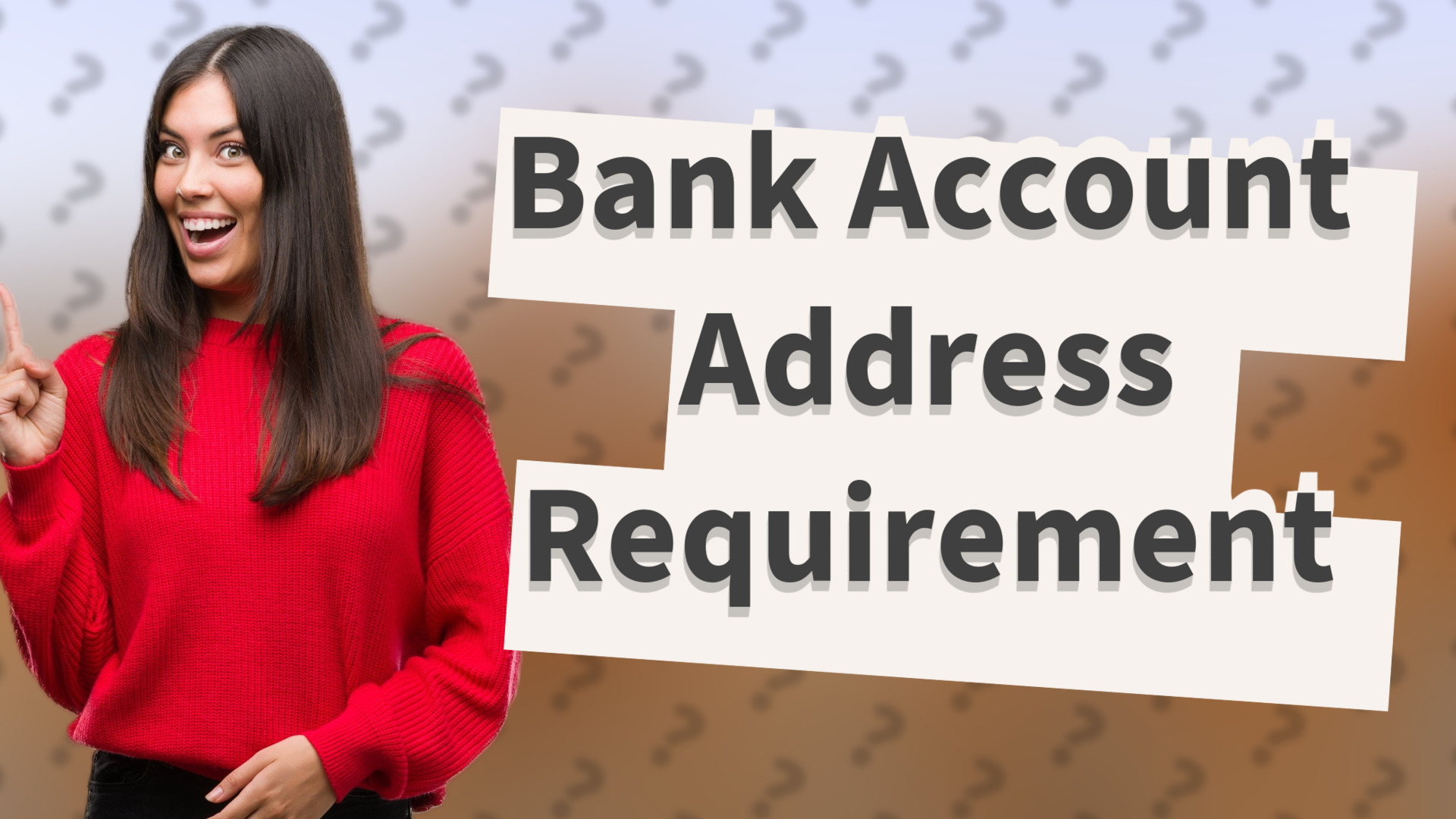 Bank Account Address Requirement