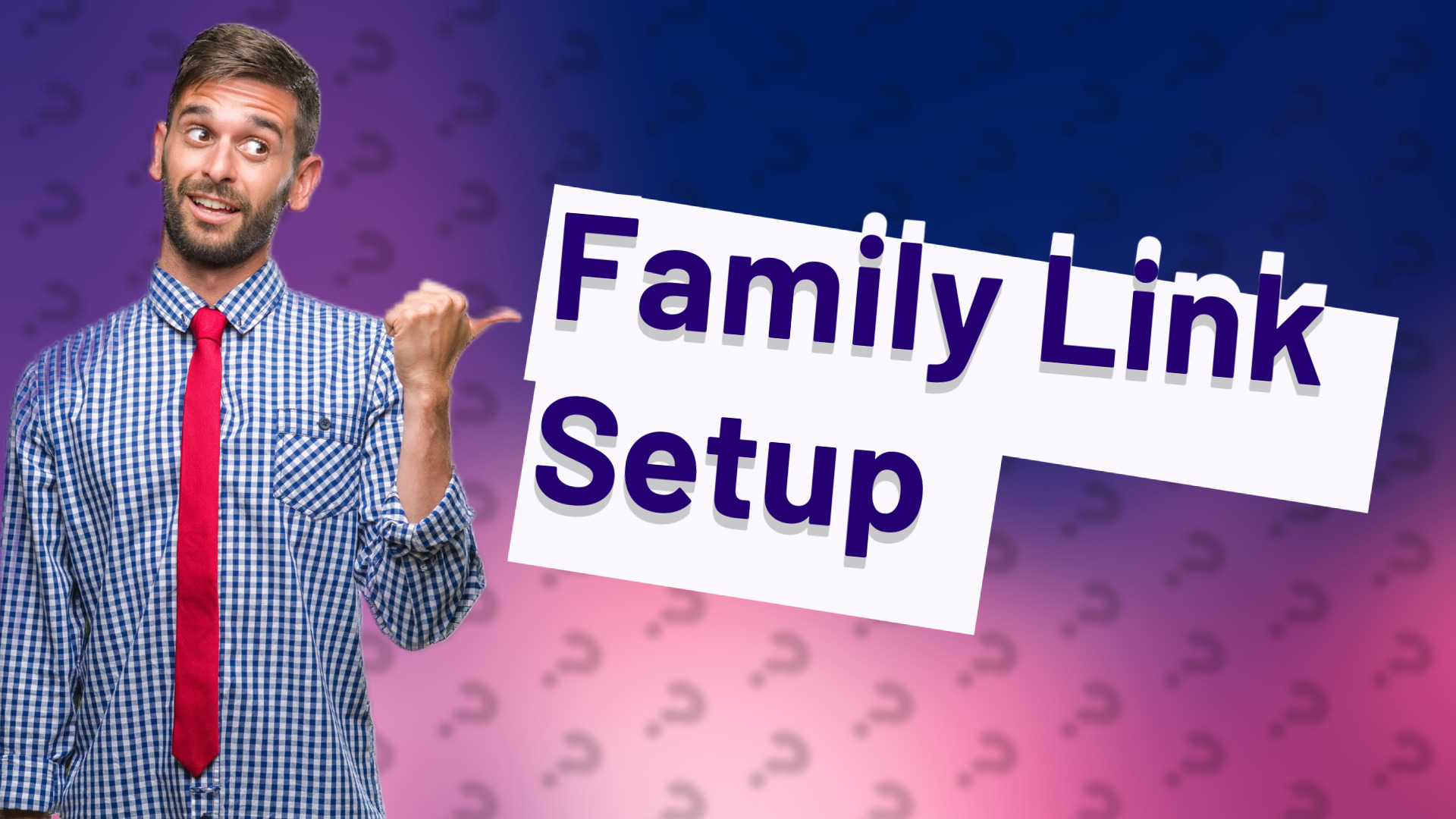 Family Link Setup
