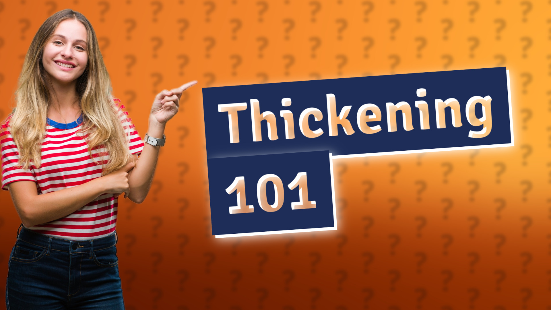 Thickening 101
