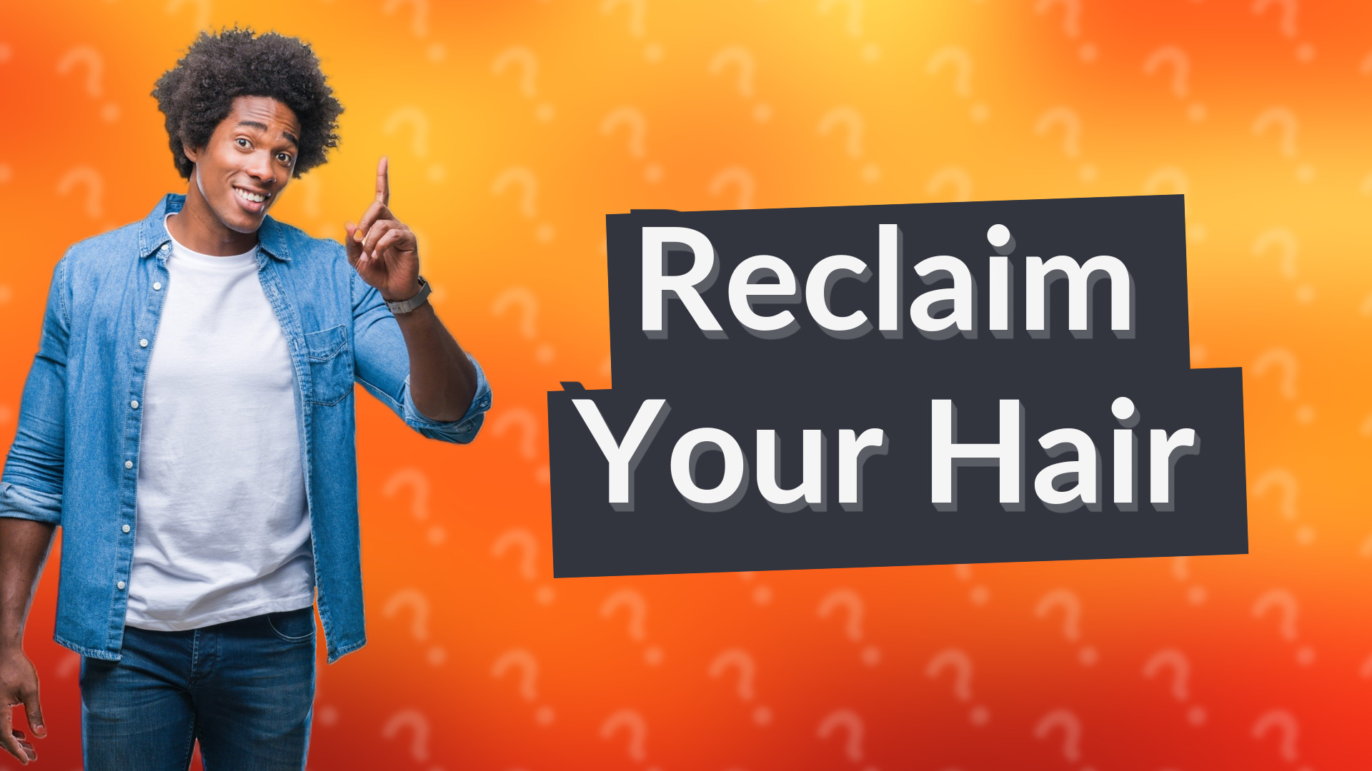 Reclaim Your Hair