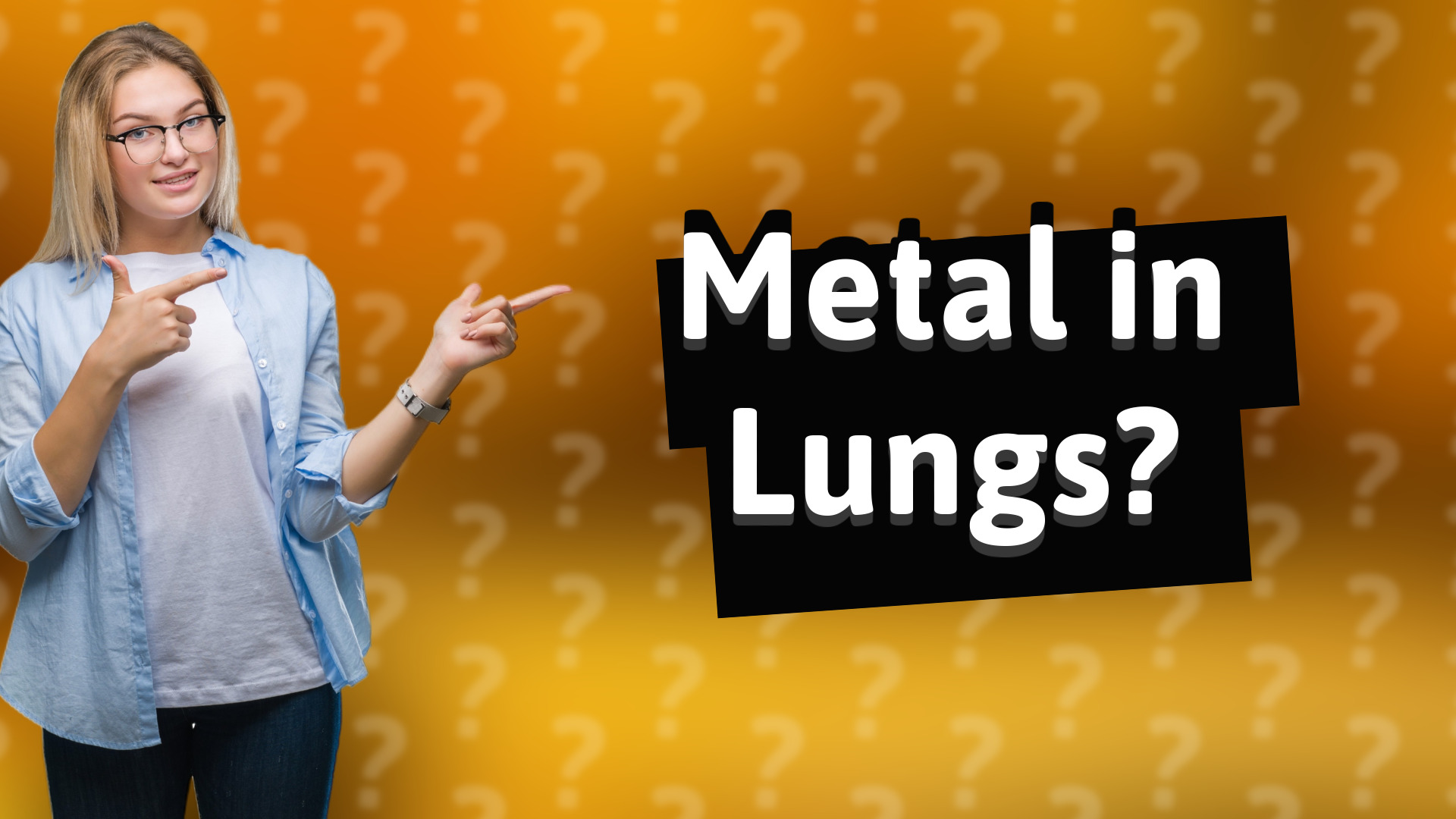 Metal in Lungs?