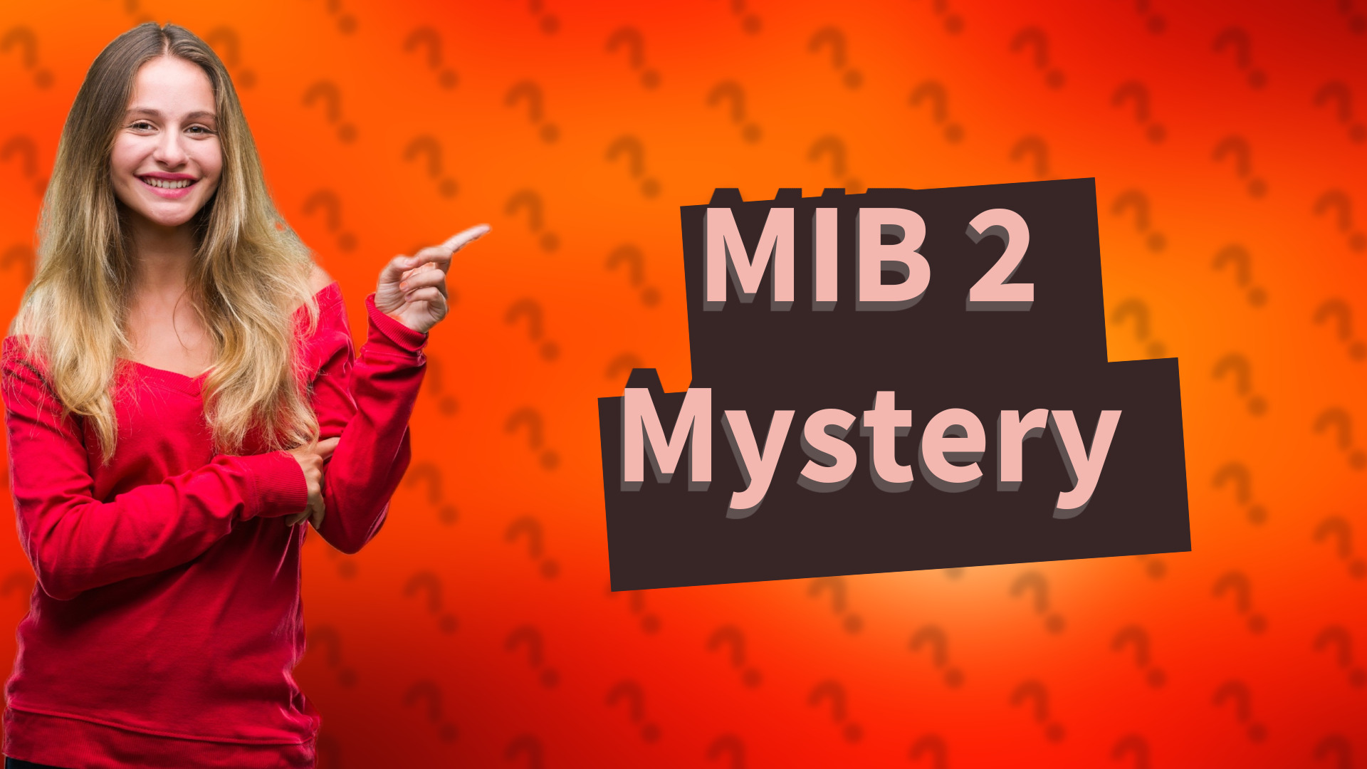 MIB 2 Mystery