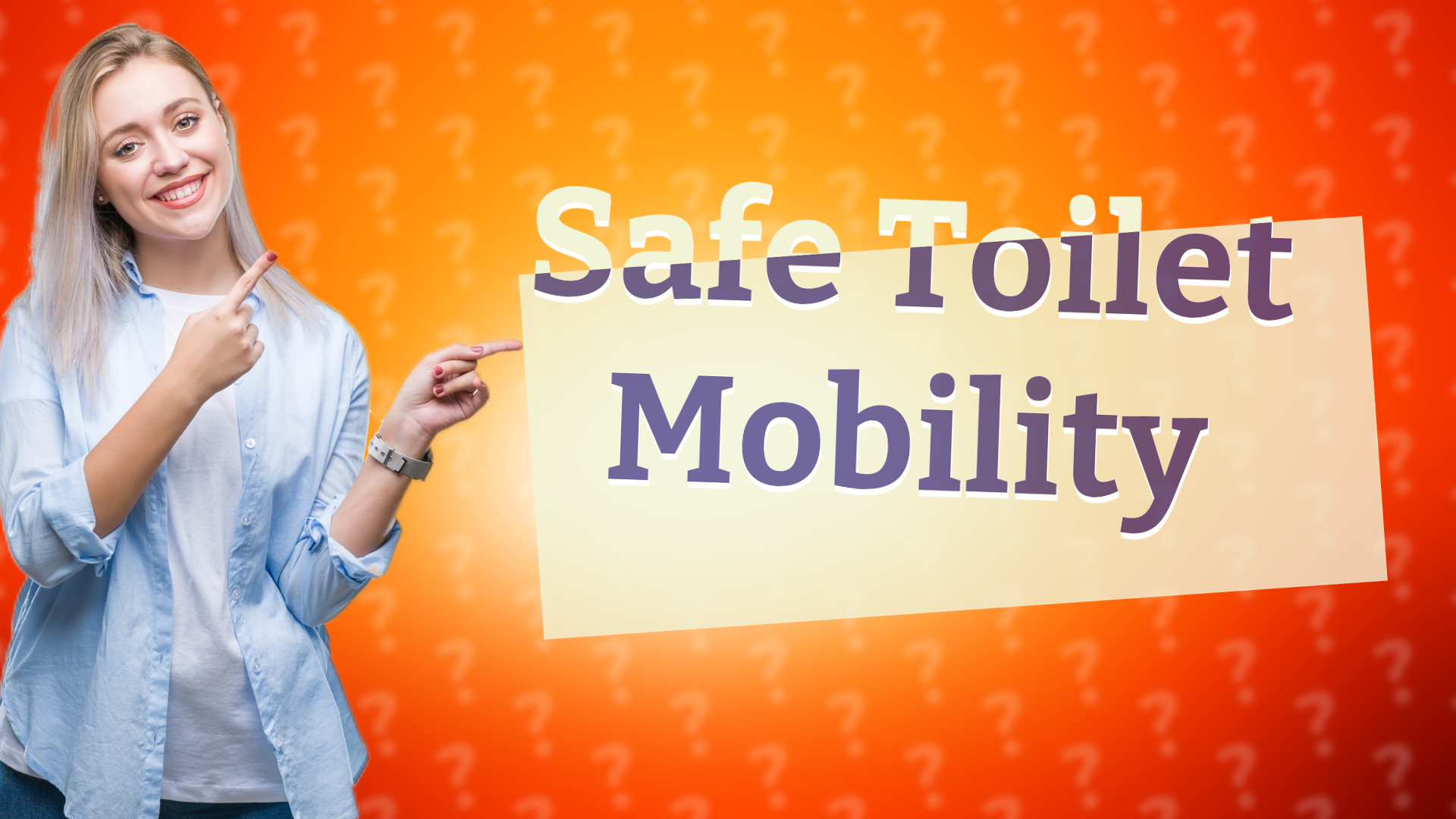 Safe Toilet Mobility