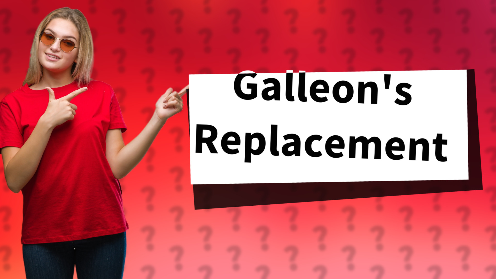 Galleon's Replacement