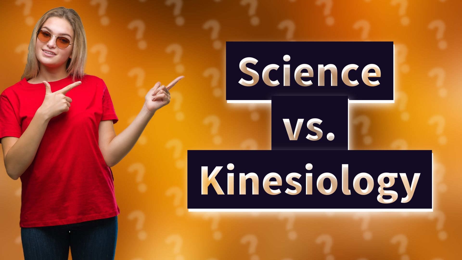 Science vs. Kinesiology