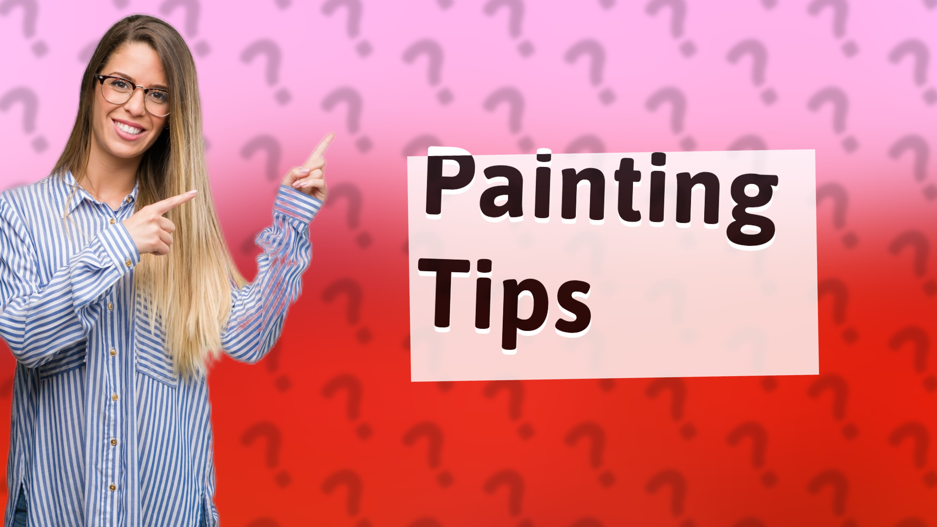 Painting Tips