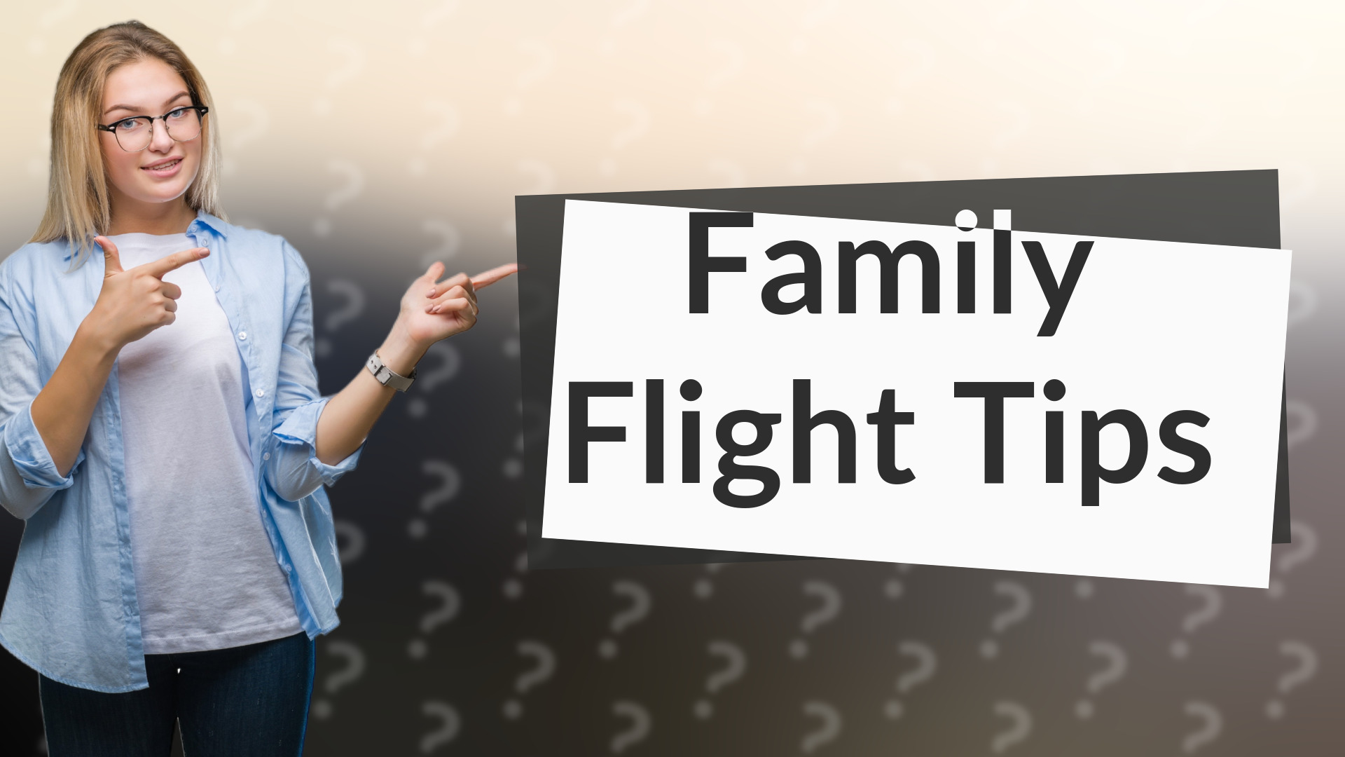 Family Flight Tips