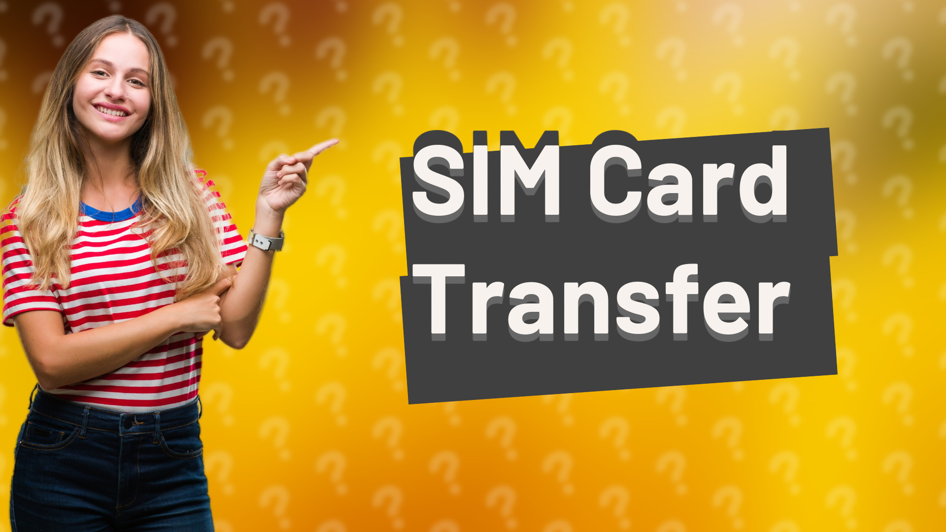 SIM Card Transfer
