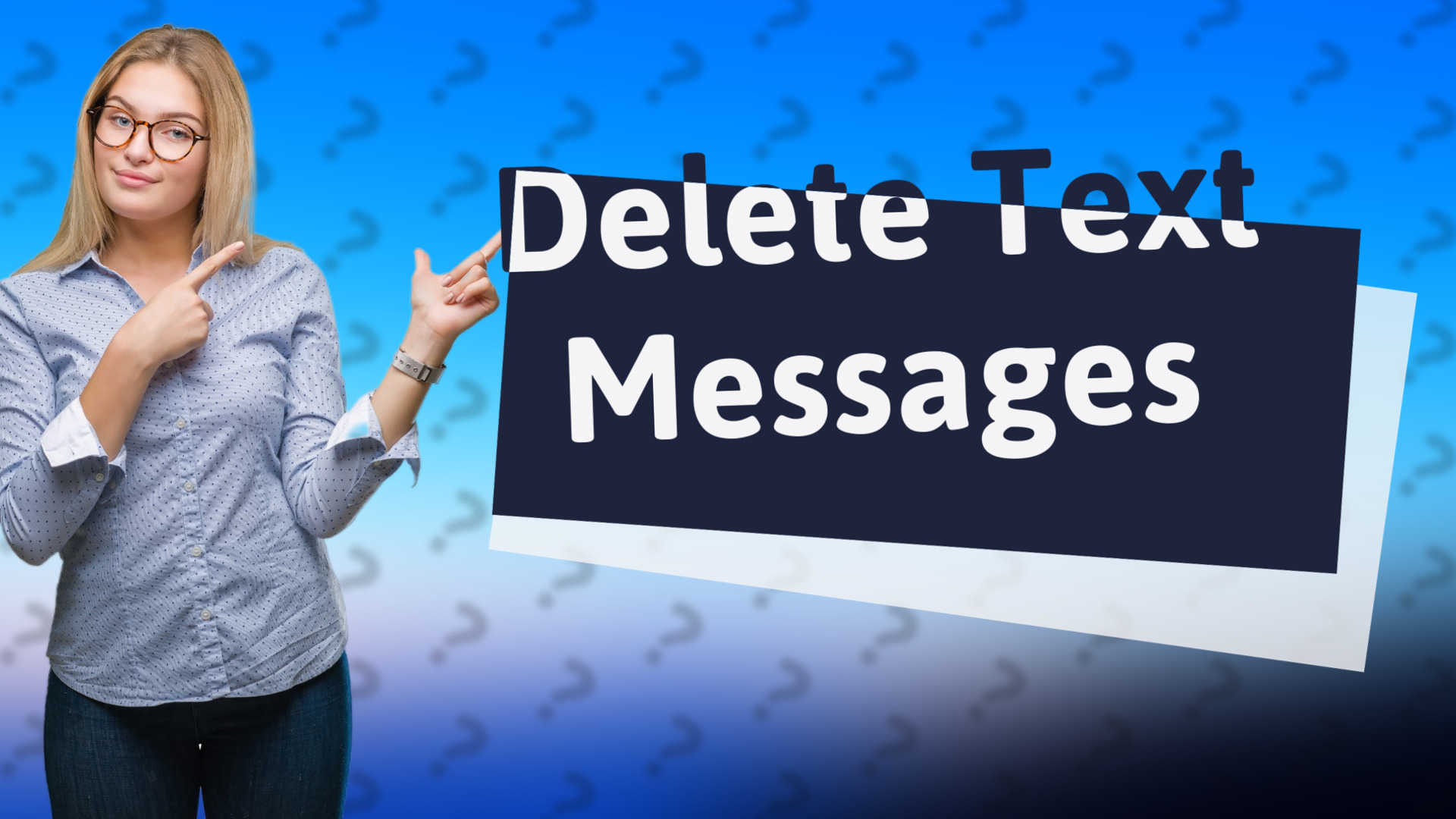Delete Text Messages