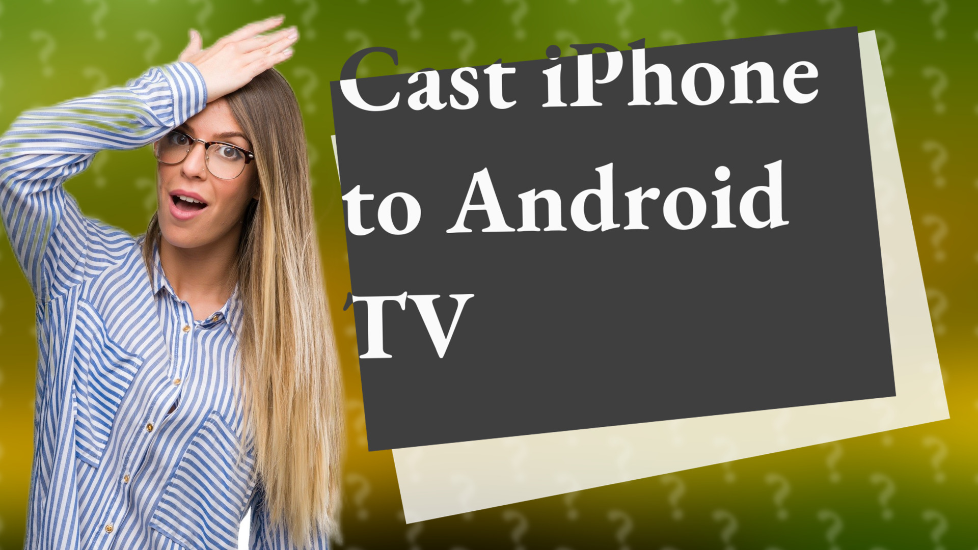 Cast iPhone to Android TV